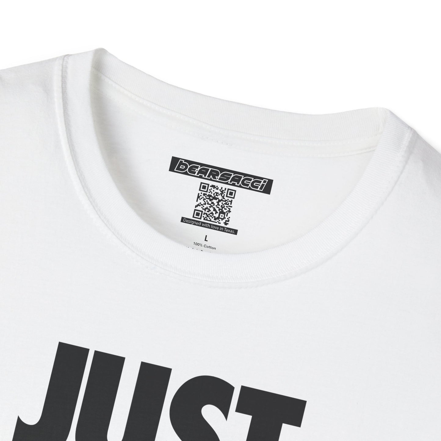 Bearsacci™: Just Do Me Bear│ Softsyle T-shirt