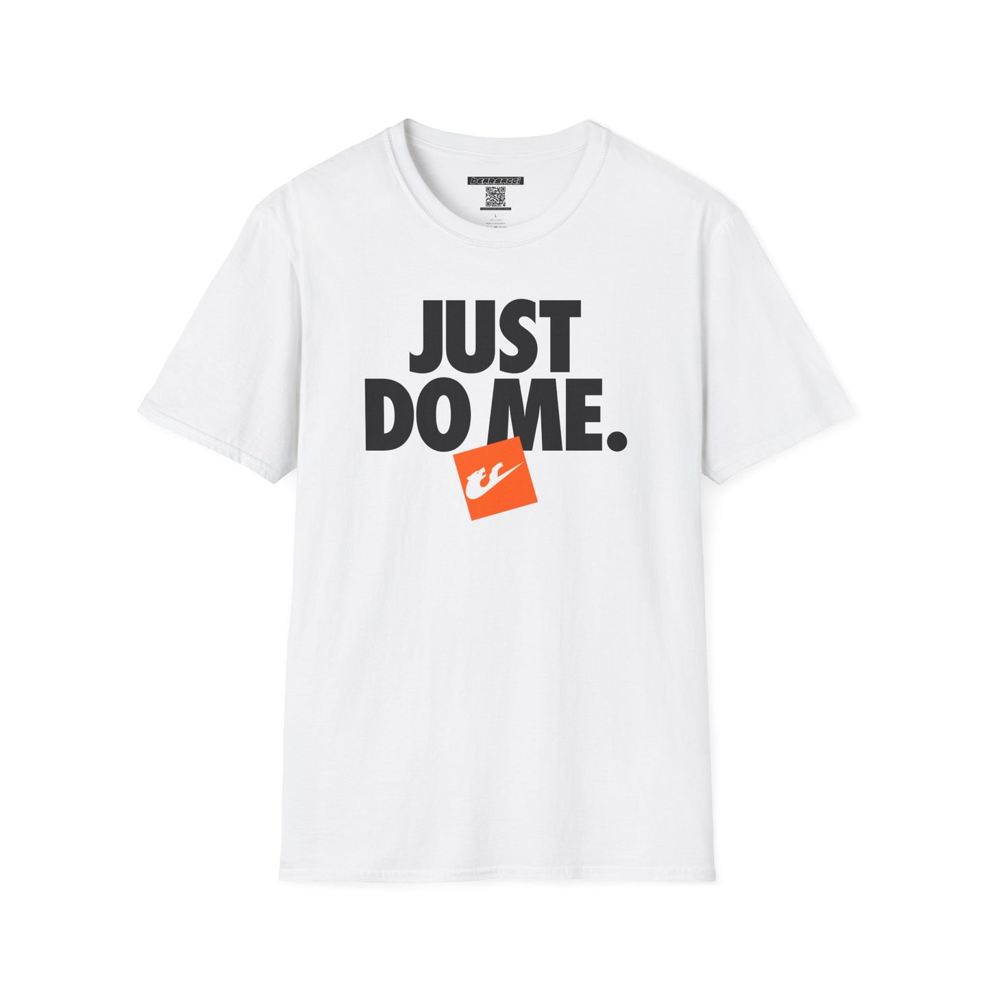 Bearsacci™: Just Do Me Bear│ Softsyle T-shirt