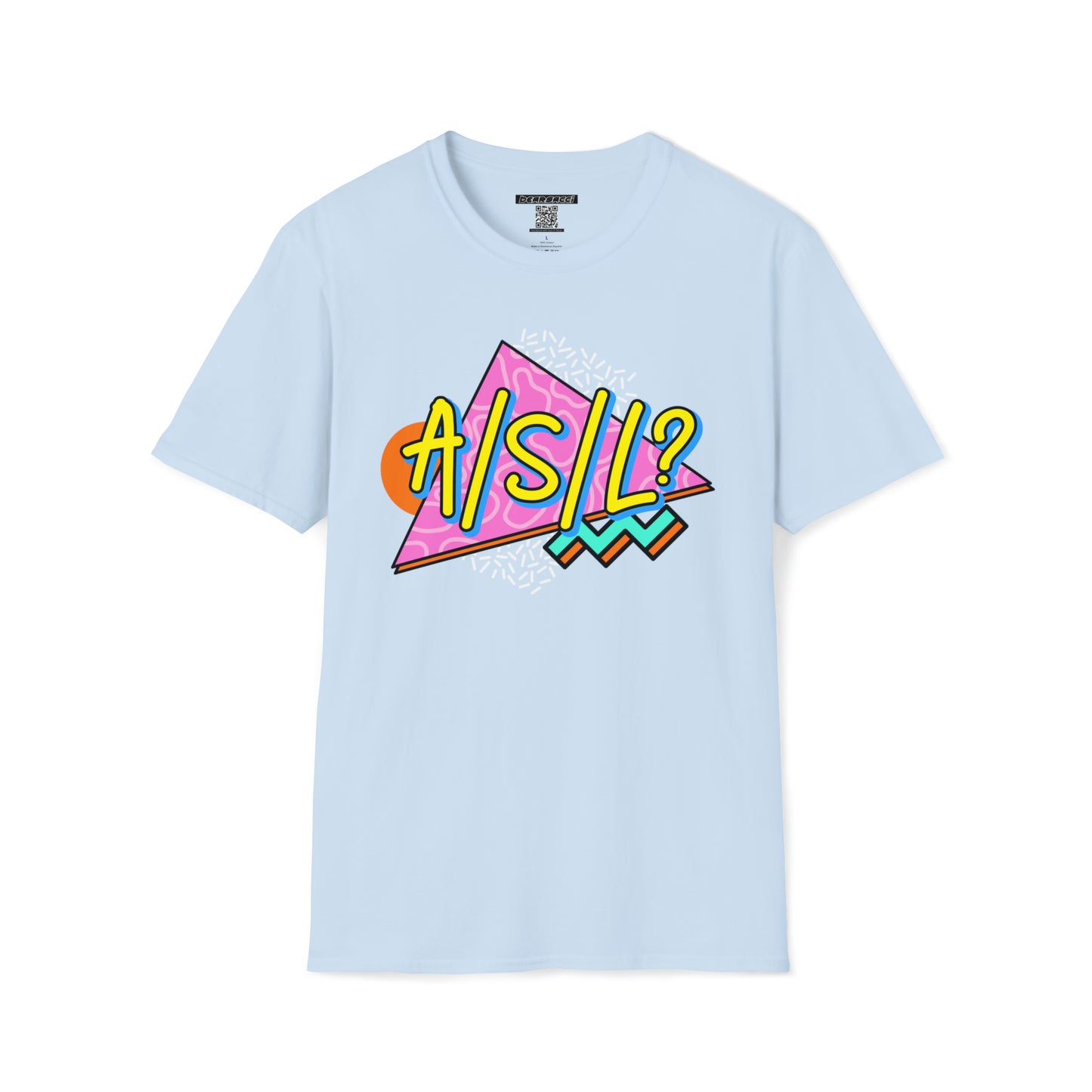 HyperPop™: ASL? 90s │ Softsyle T-shirt