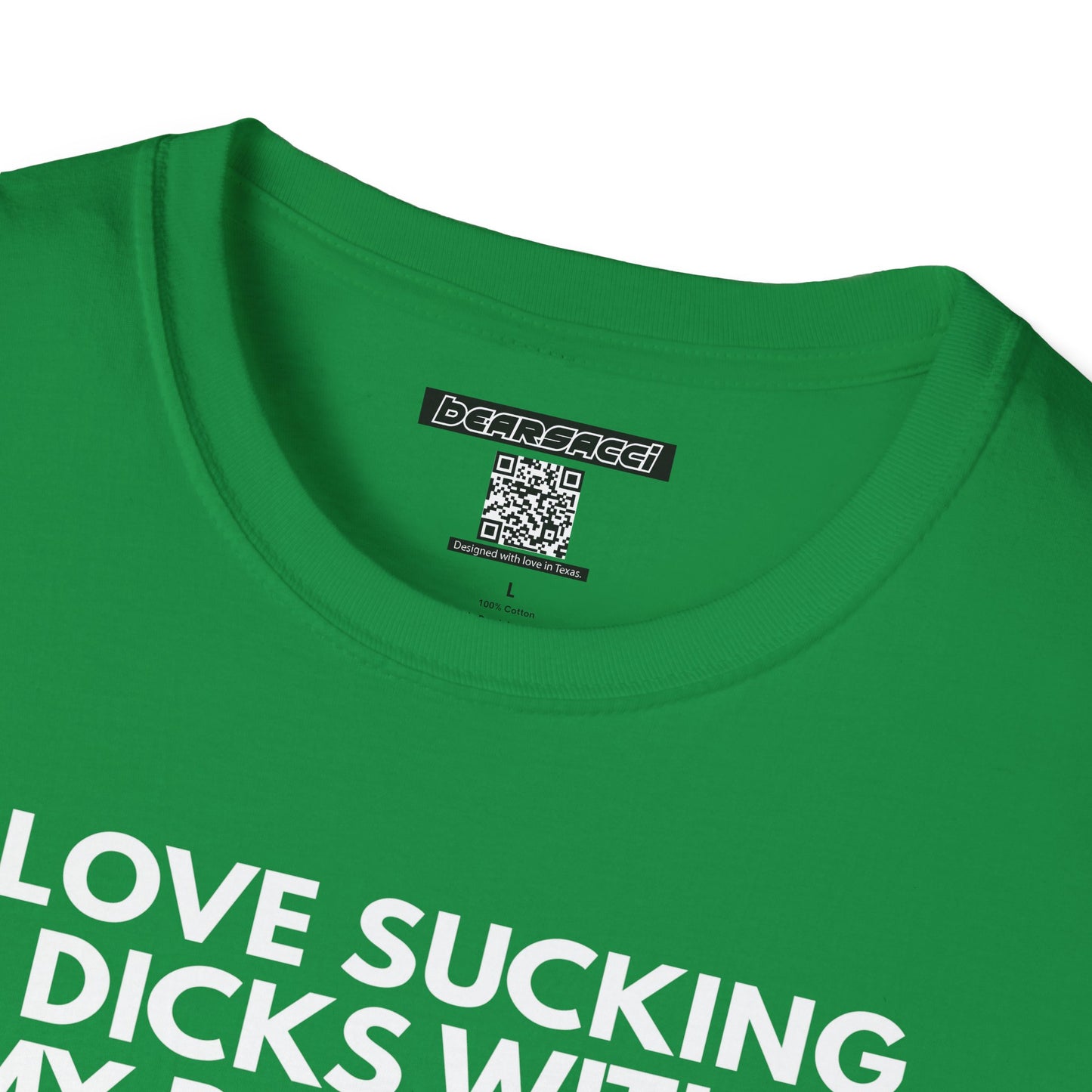 SlutPride™: I Love Sucking Dicks With My Butthole│ Softsyle T-shirt