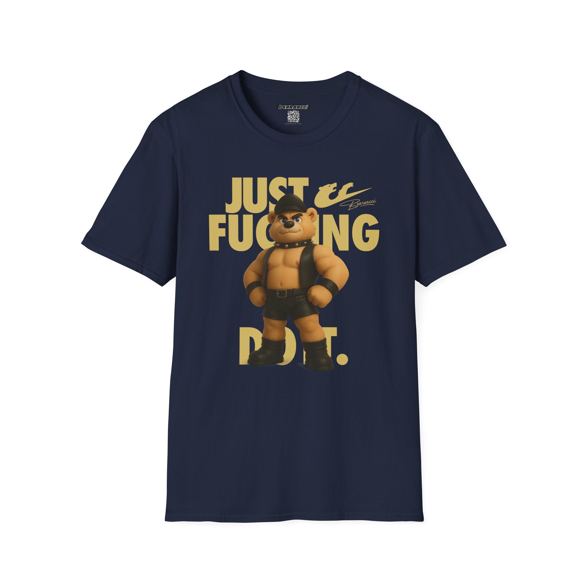 Bearsacci™ X Dominion: Just Fucking Do It Dom Daddy Teddy Bear│ Softsyle T-shirt