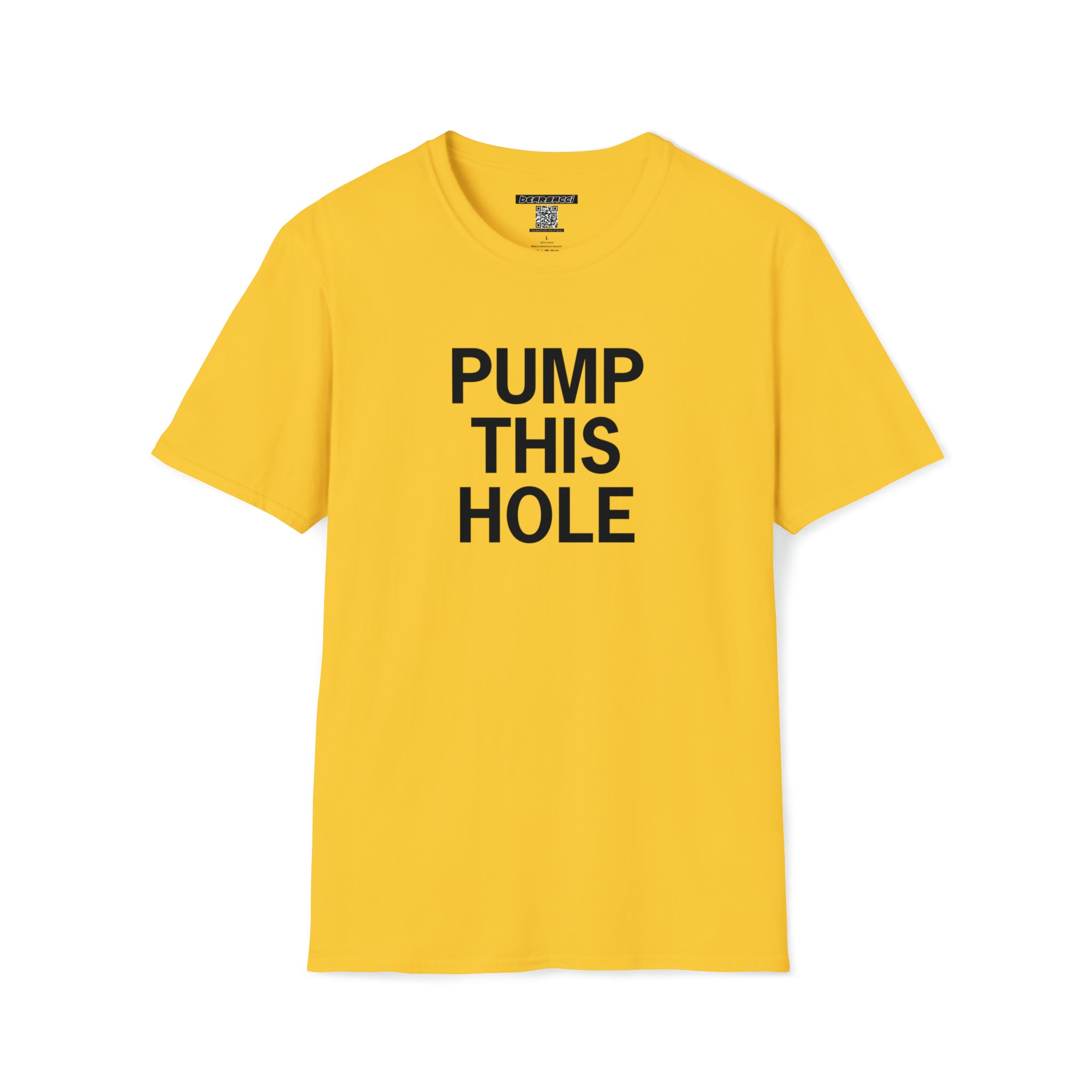 Hollyweird: "Pump This Hole" │ Softsyle T-shirt