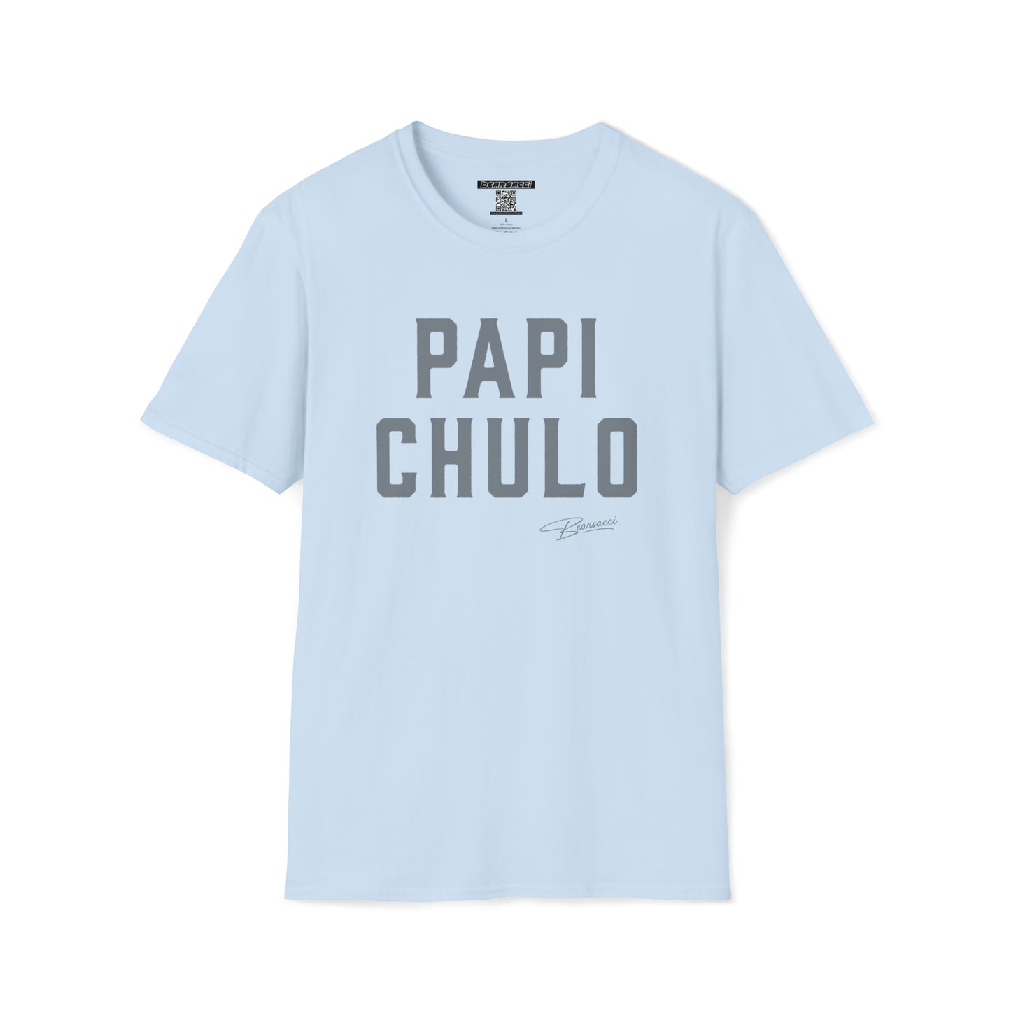 Pero-Like™: Papi Chulo │ Softsyle T-shirt