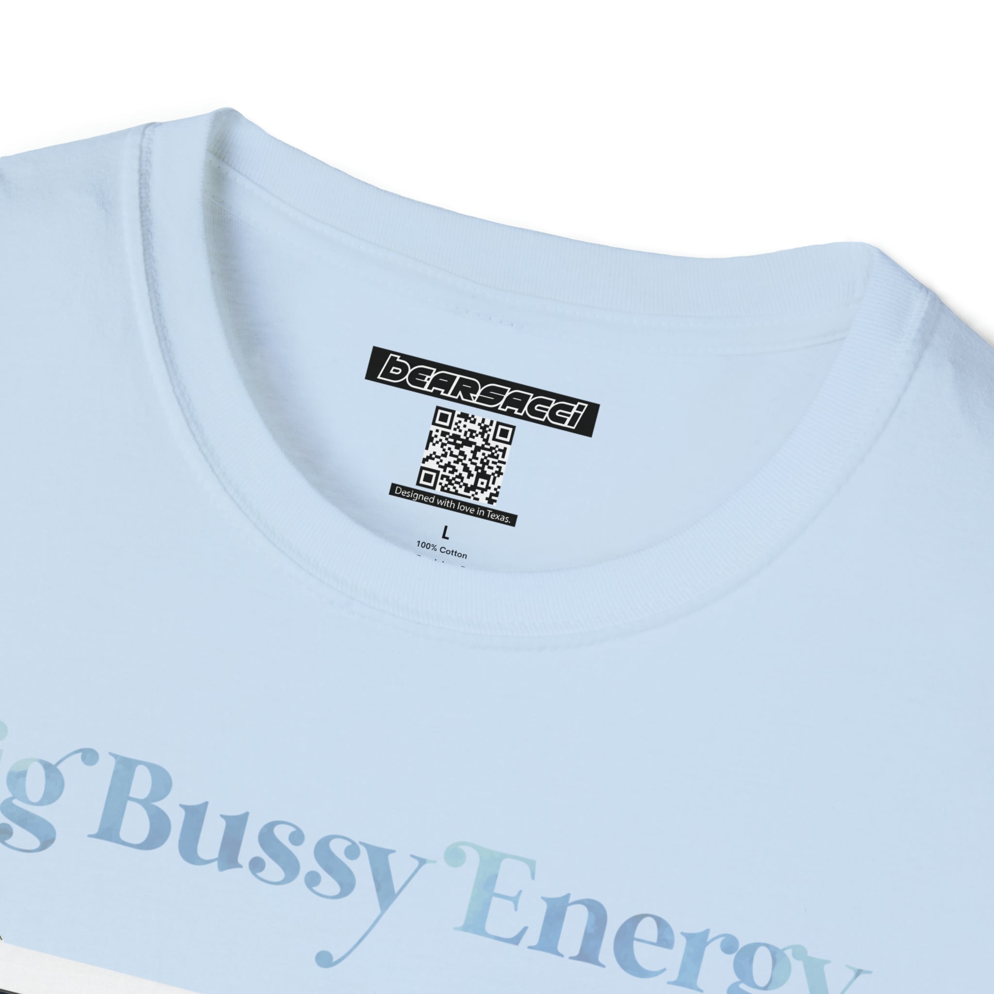 SlutPride™: Big Bussy Energy │ Softsyle T-shirt