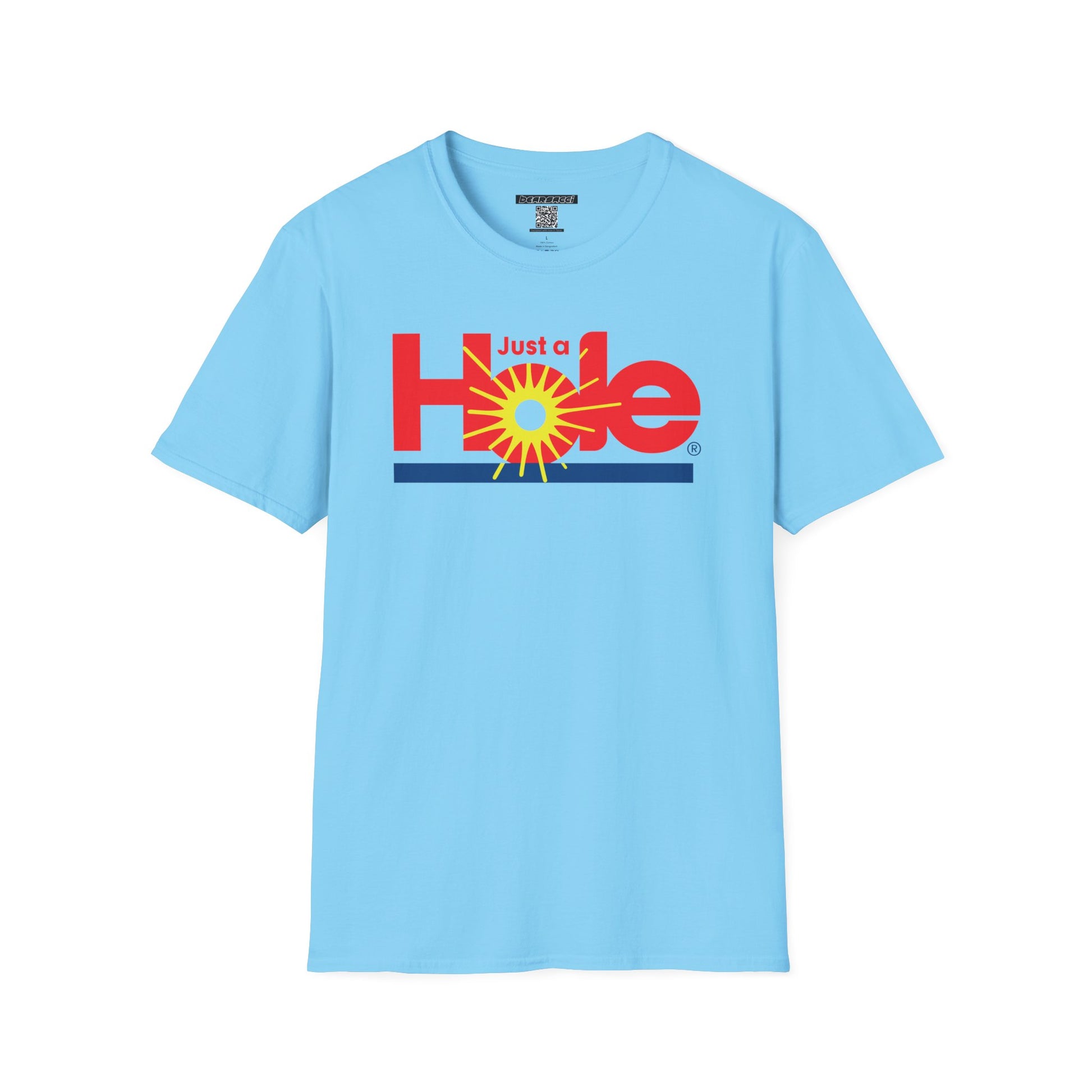 SlutPride®: Just A Hole │ Softsyle T-shirt