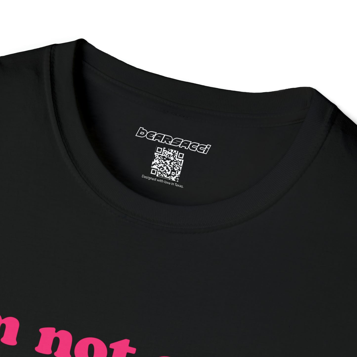 SlutPride™: I'm Not A Top, I'm Just Tall │ Softsyle T-shirt