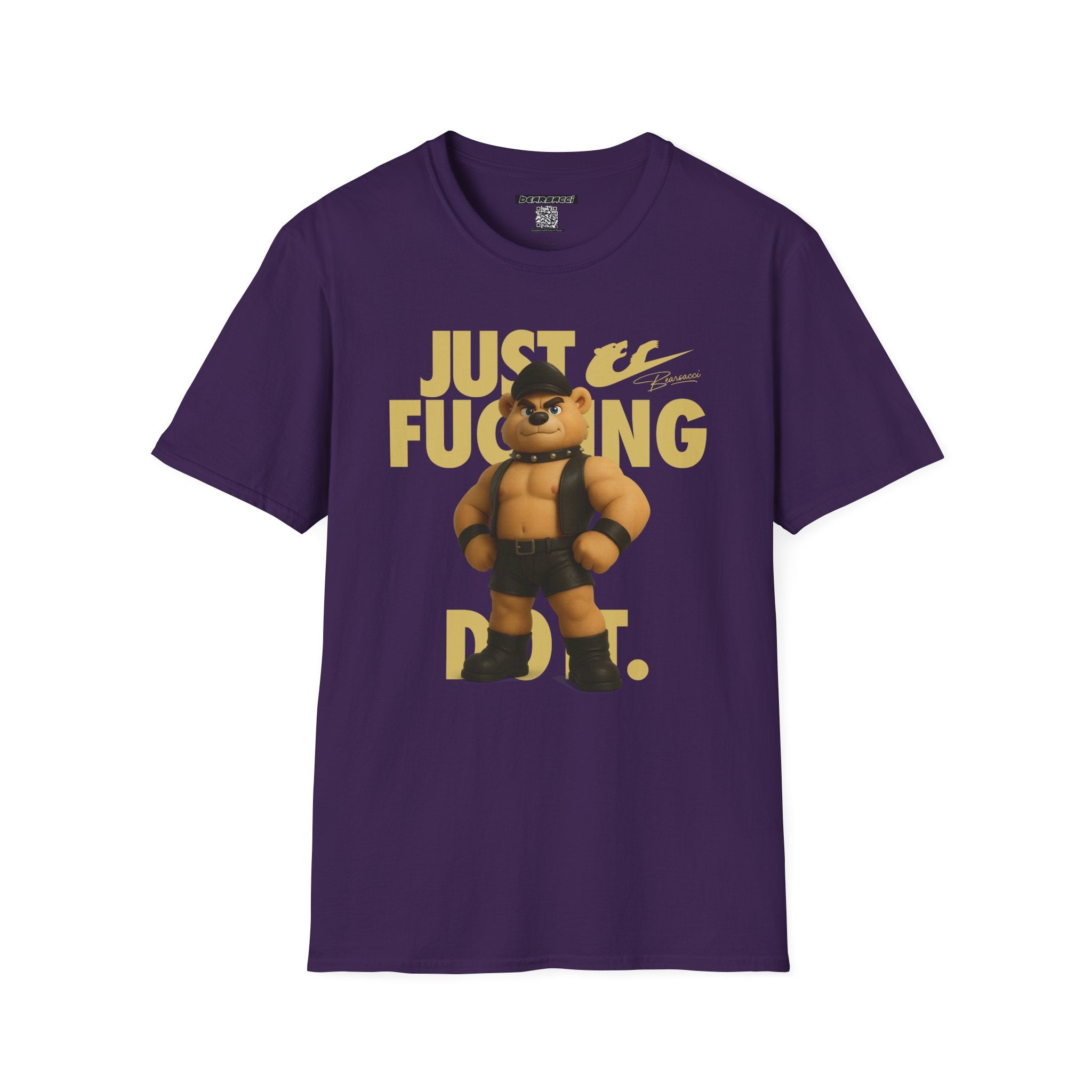 Bearsacci™ X Dominion: Just Fucking Do It Dom Daddy Teddy Bear│ Softsyle T-shirt