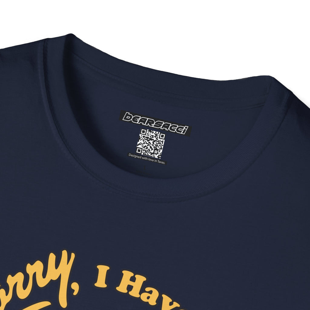 SlutPride™: Sorry, I have Plans Grinder Pig │ Softsyle T-shirt