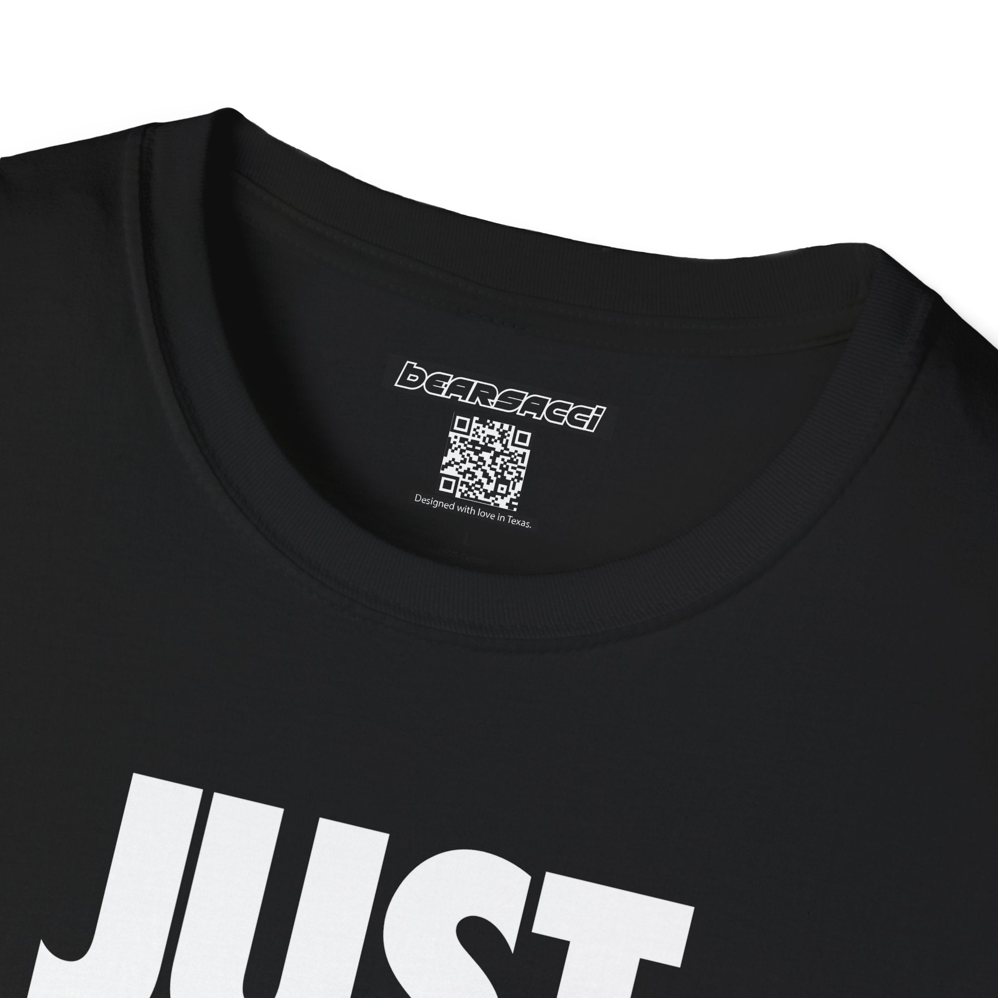 Bearsacci™: Just Do Me Bear│ Softsyle T-shirt