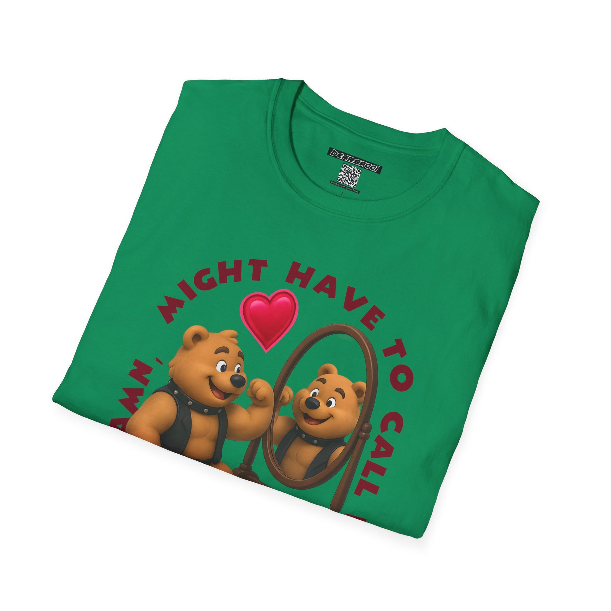 Bearsacci™: Damn, Might Have To Call In THICC Today Bear│ Softsyle T-shirt