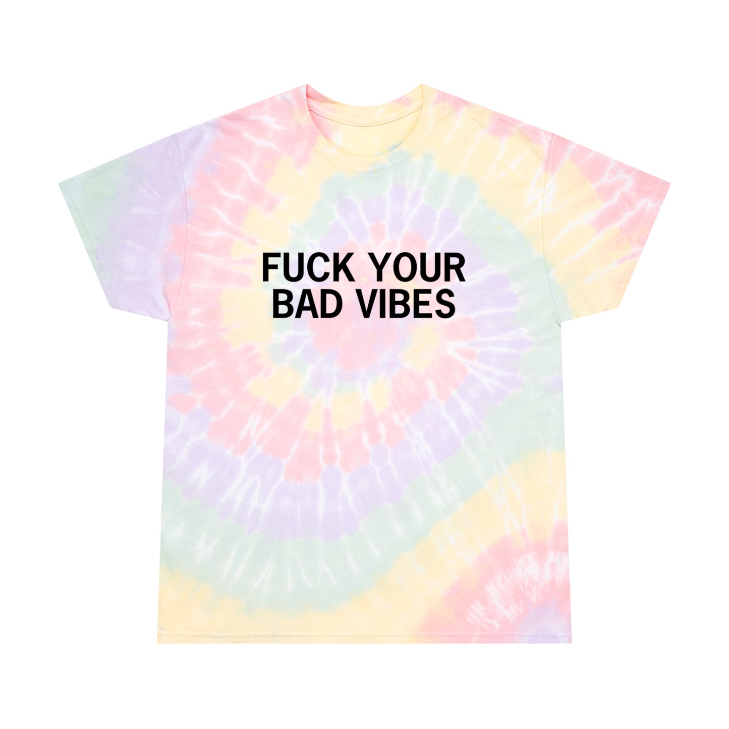 Stoney X Hollyweird: "Fuck Your Bad Vibes" │ Tie-Dye Tee, Spiral