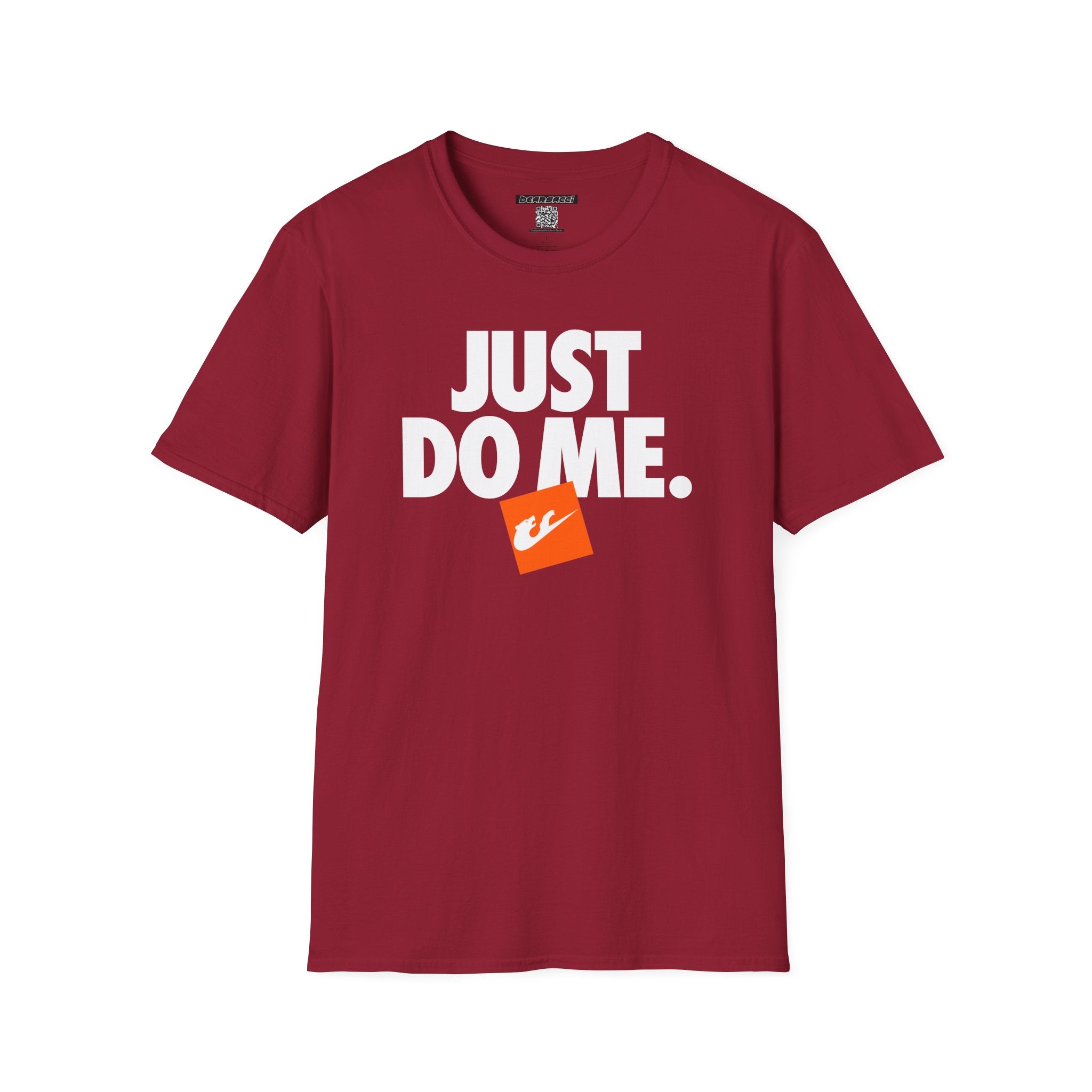 Bearsacci™: Just Do Me Bear│ Softsyle T-shirt