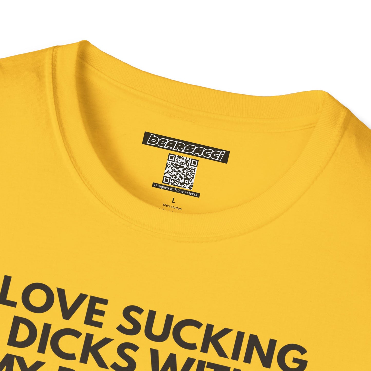 SlutPride™: I Love Sucking Dicks With My Butthole│ Softsyle T-shirt