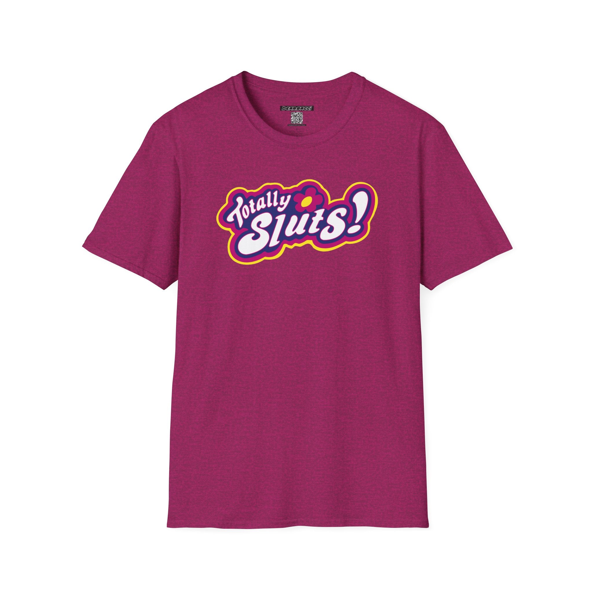 SlutPride®: Totally Sluts! │ Softsyle T-shirt