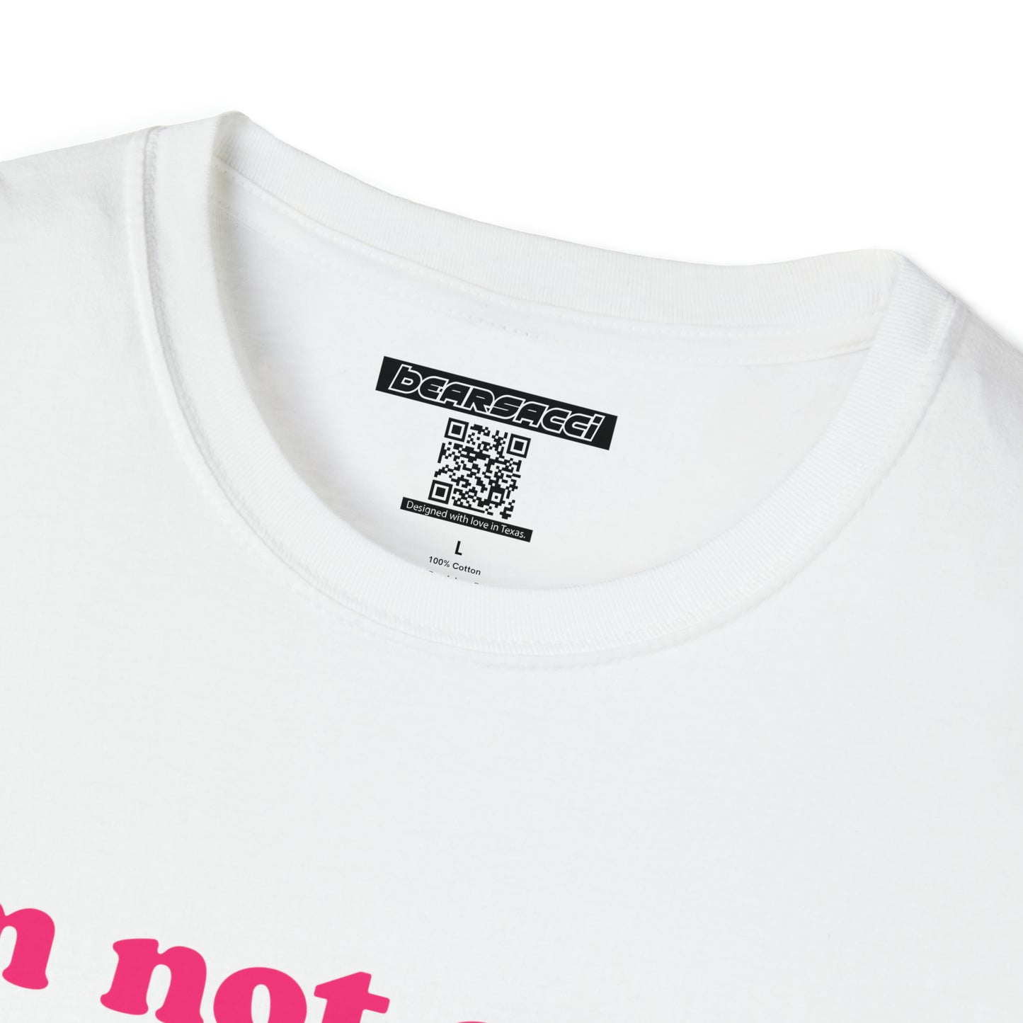 SlutPride™: I'm Not A Top, I'm Just Tall │ Softsyle T-shirt