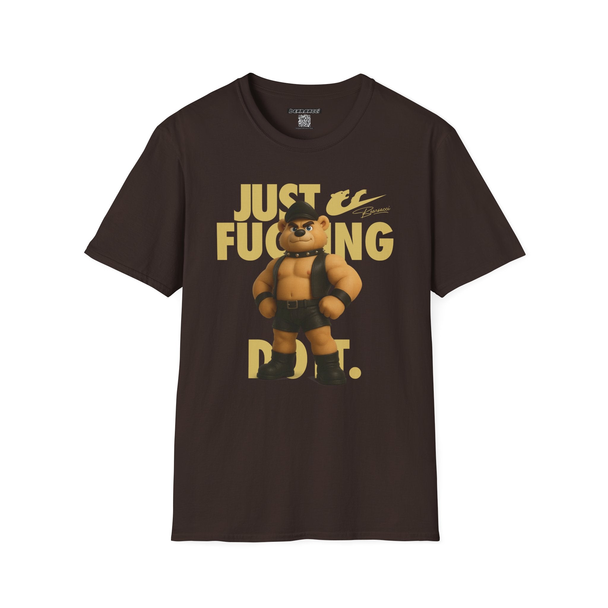 Bearsacci™ X Dominion: Just Fucking Do It Dom Daddy Teddy Bear│ Softsyle T-shirt