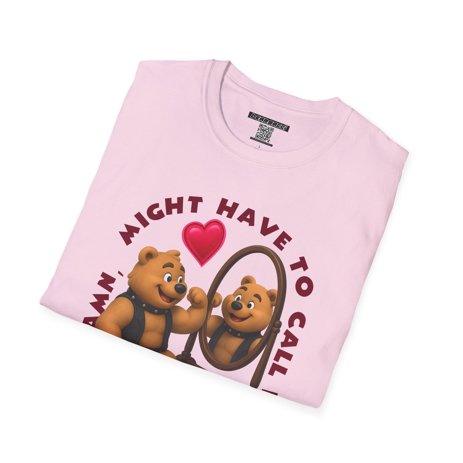 Bearsacci™: Damn, Might Have To Call In THICC Today Bear│ Softsyle T-shirt
