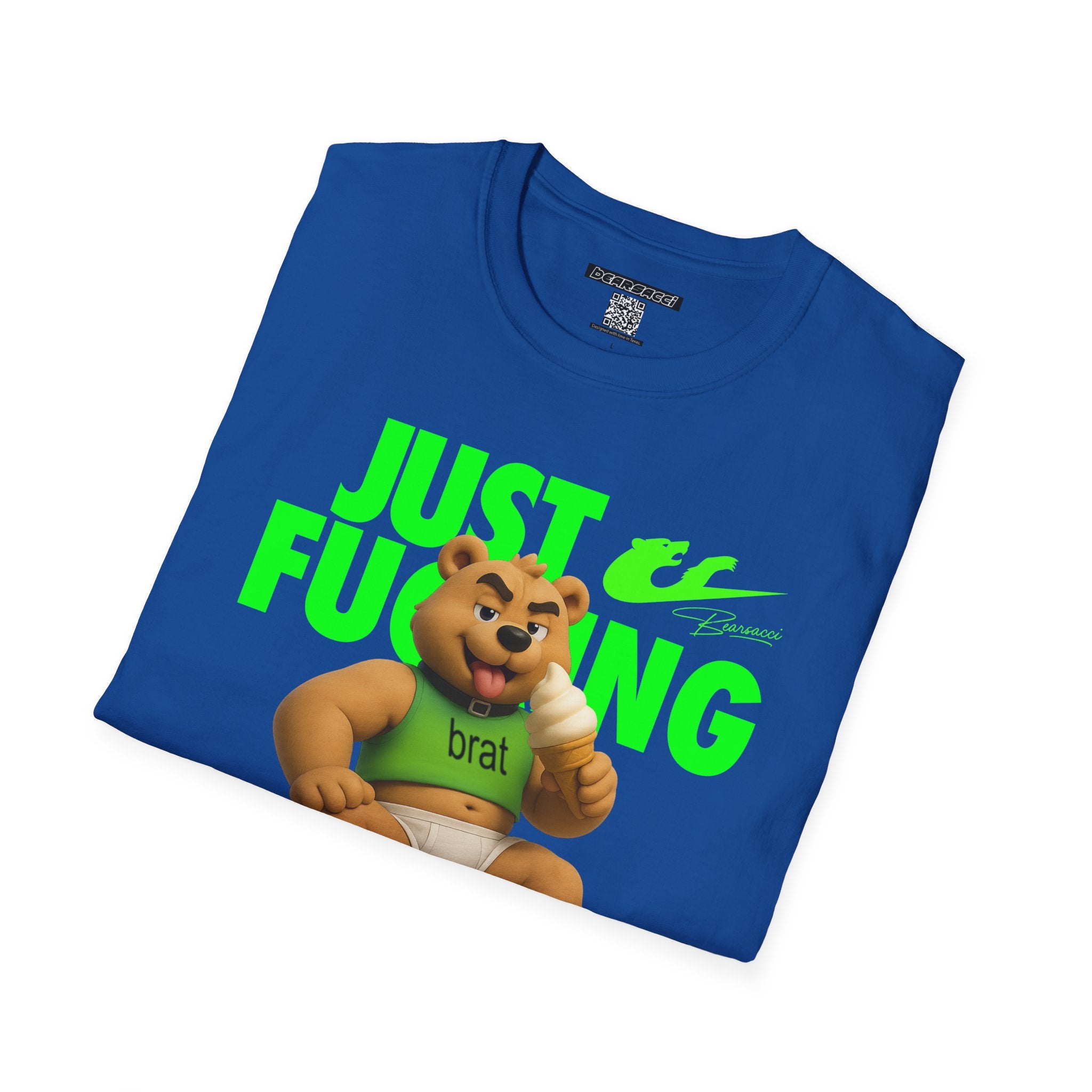 Bearsacci™ X Dominion: Just Fucking Do It Brat Teddy Bear│ Softsyle T-shirt