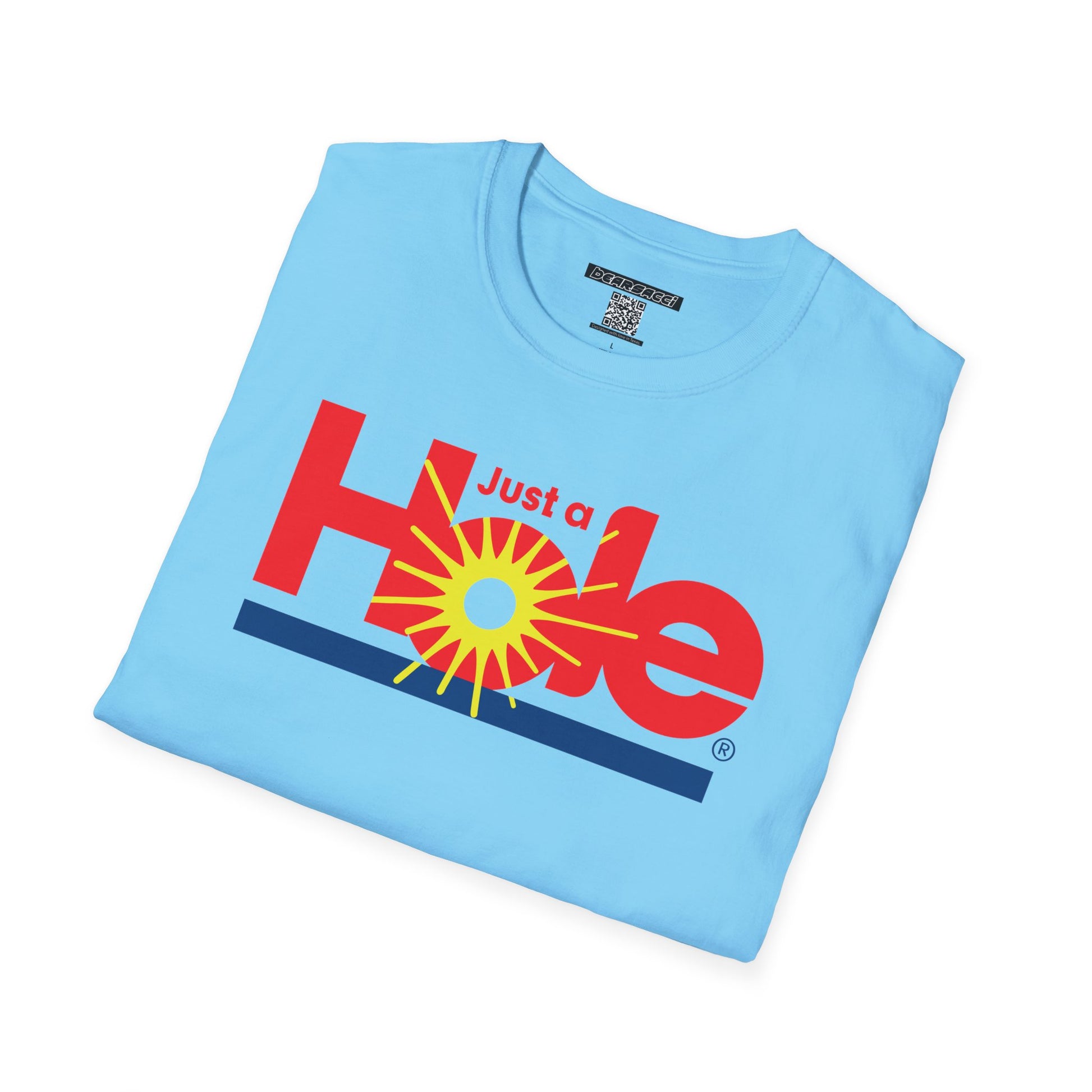 SlutPride®: Just A Hole │ Softsyle T-shirt
