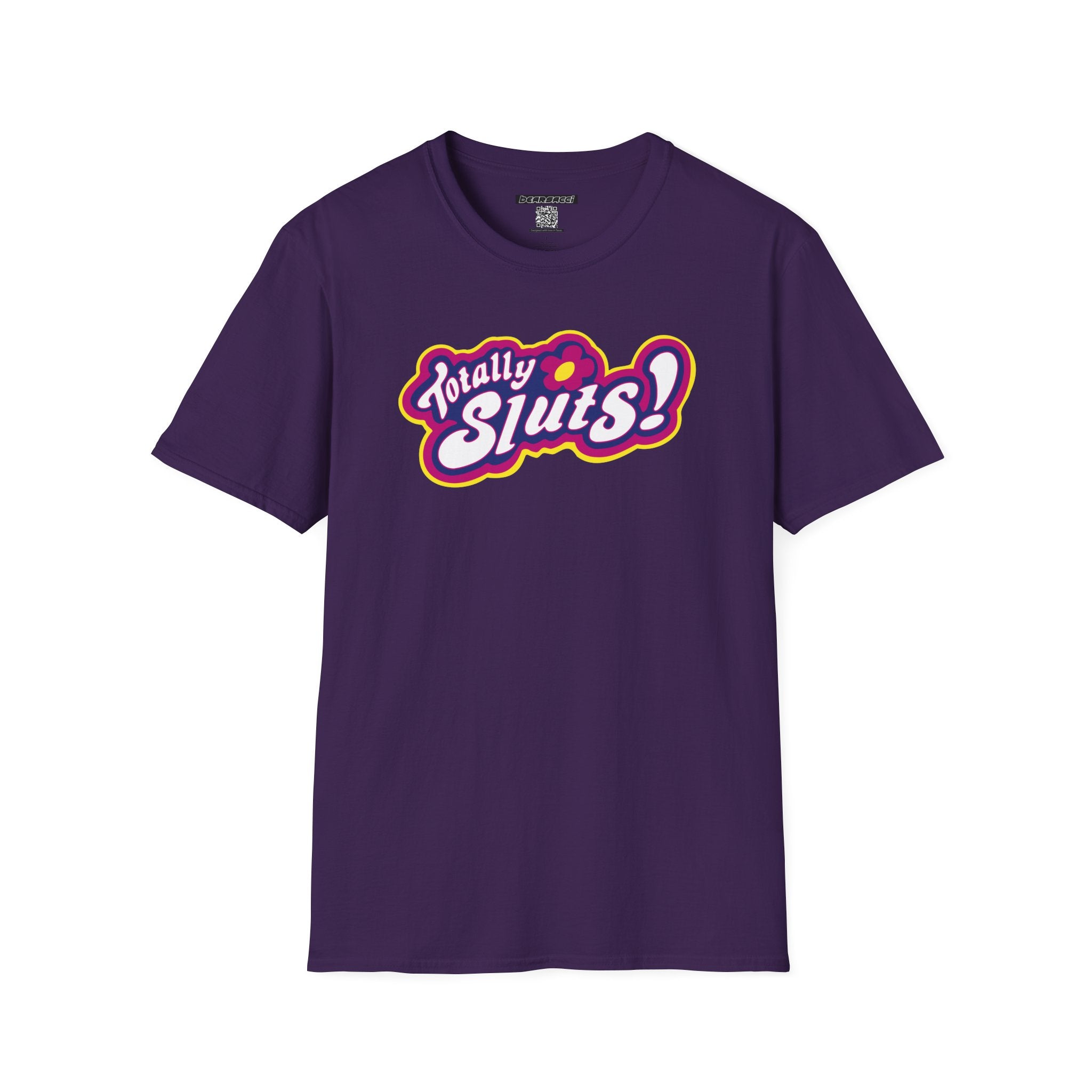 SlutPride®: Totally Sluts! │ Softsyle T-shirt