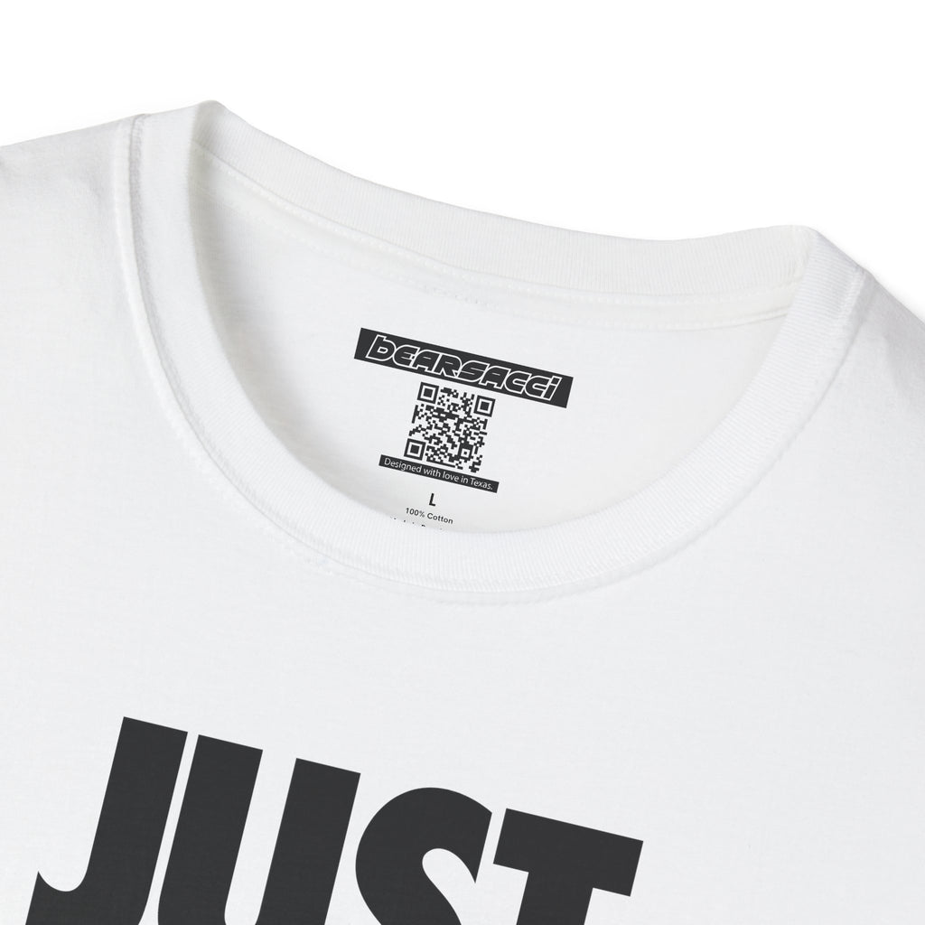 Bearsacci™: Just Do Me Bear│ Softsyle T-shirt