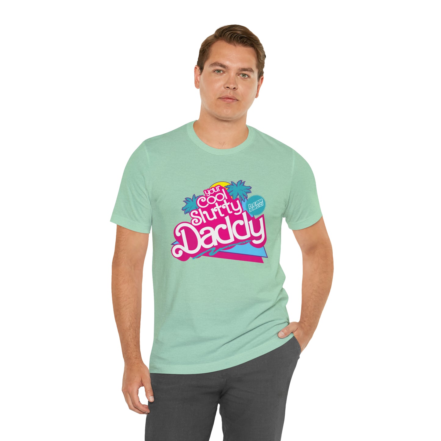 Bearbie™ X Slutpride™: "I'm Your Cool Slutty Daddy" Malibu-Style Logo │ Premium Jersey T-shirt