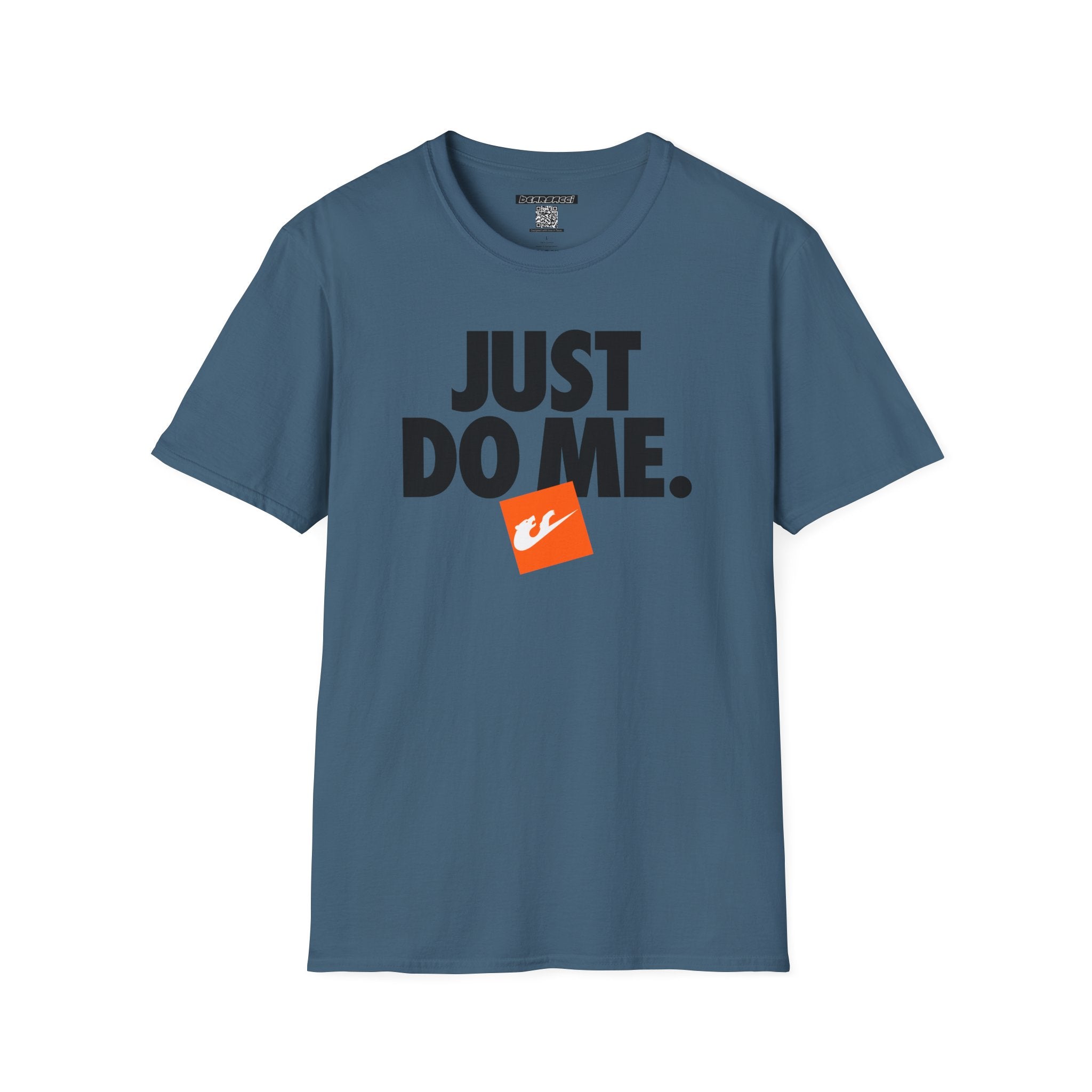 Bearsacci™: Just Do Me Bear│ Softsyle T-shirt