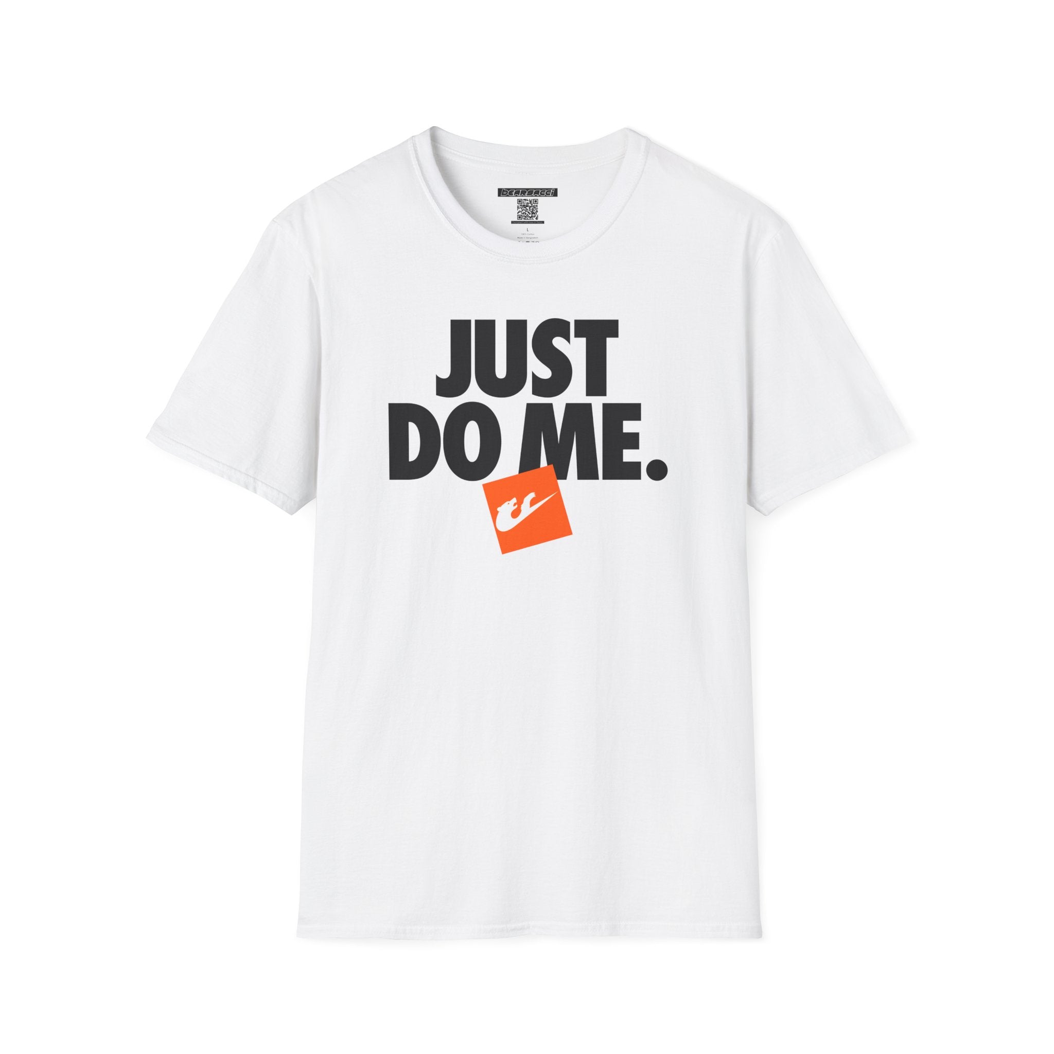 Bearsacci™: Just Do Me Bear│ Softsyle T-shirt