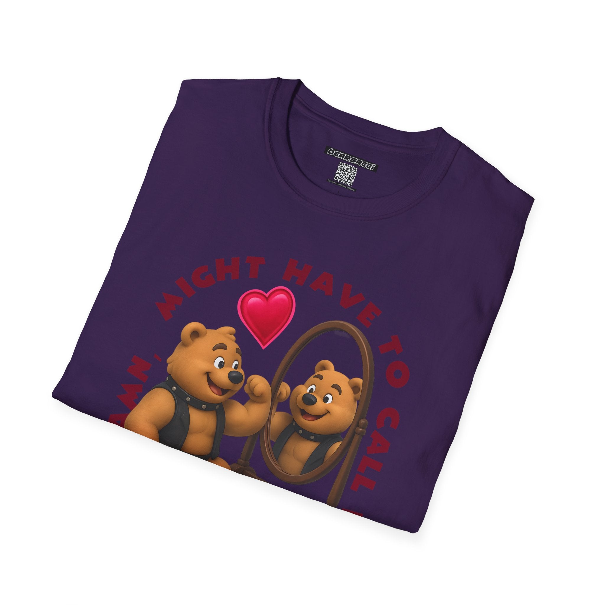 Bearsacci™: Damn, Might Have To Call In THICC Today Bear│ Softsyle T-shirt