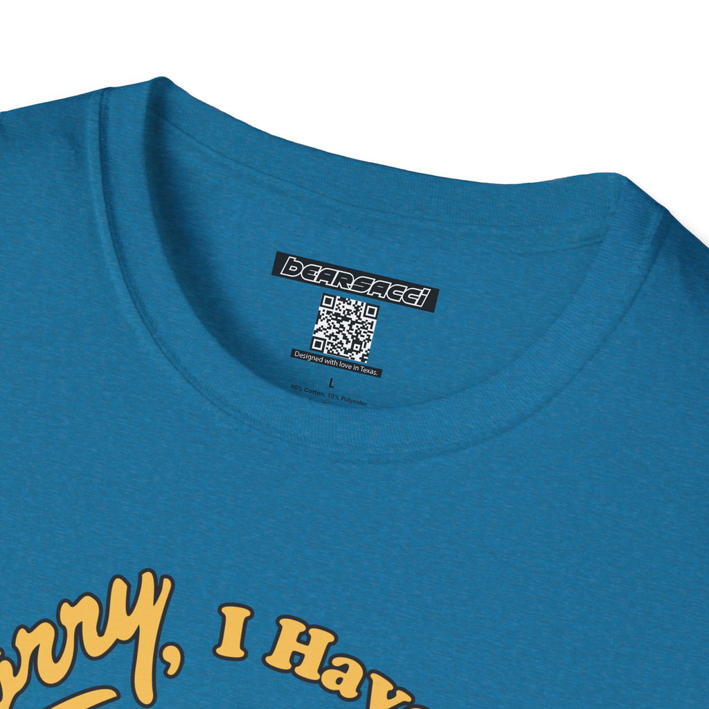 SlutPride™: Sorry, I have Plans Grinder Pig │ Softsyle T-shirt