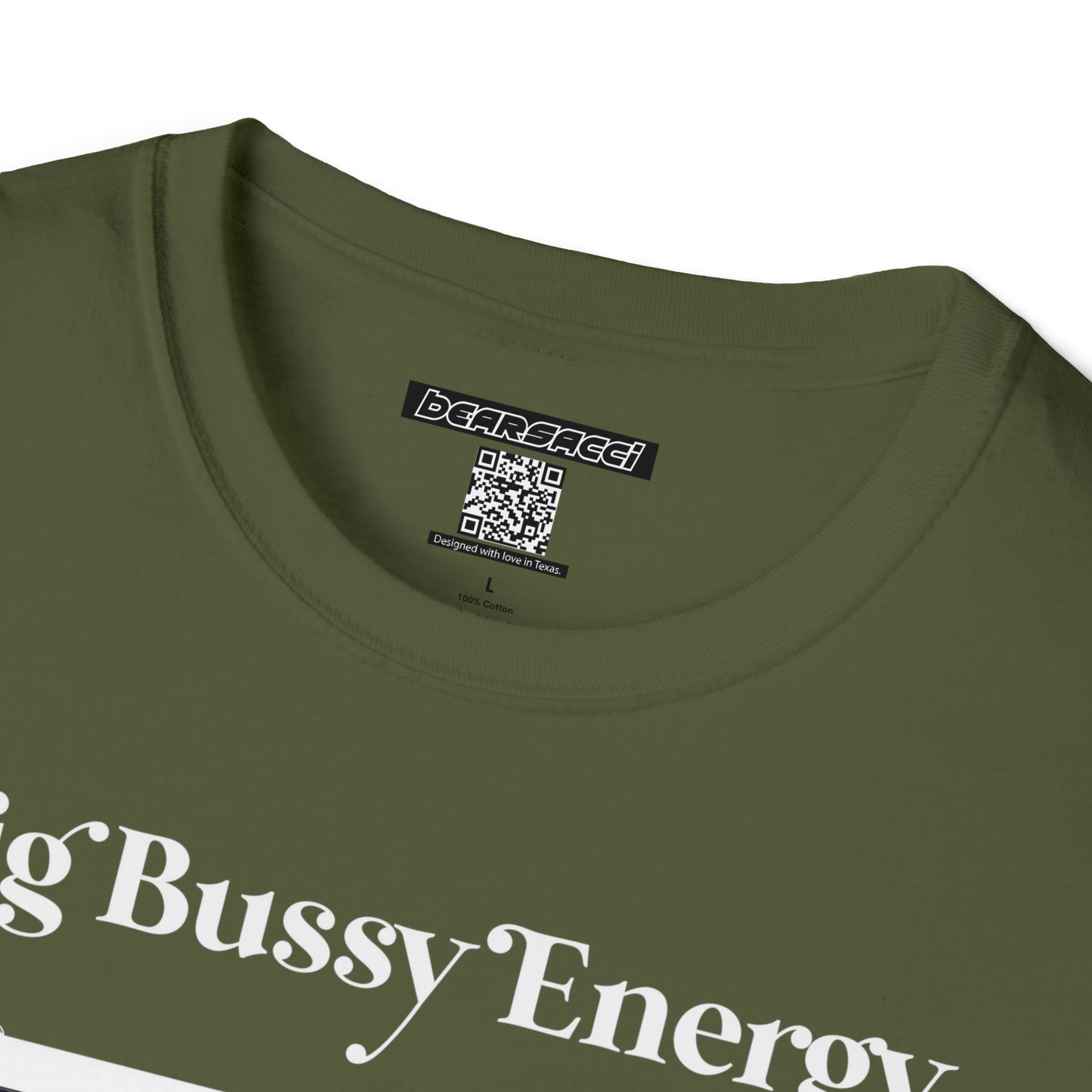 SlutPride™: Big Bussy Energy │ Softsyle T-shirt