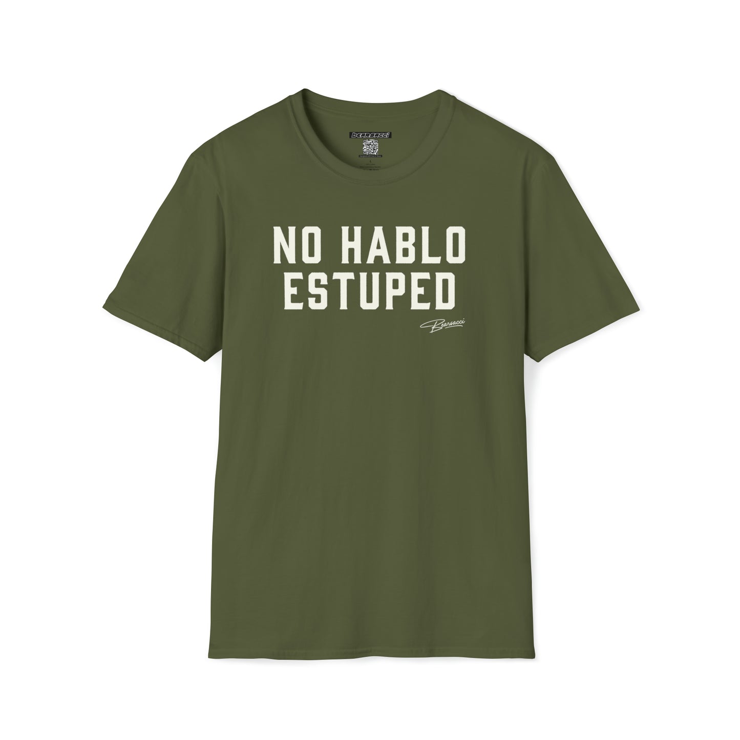 Pero-Like™: No Hablo Estuped │ Softsyle T-shirt