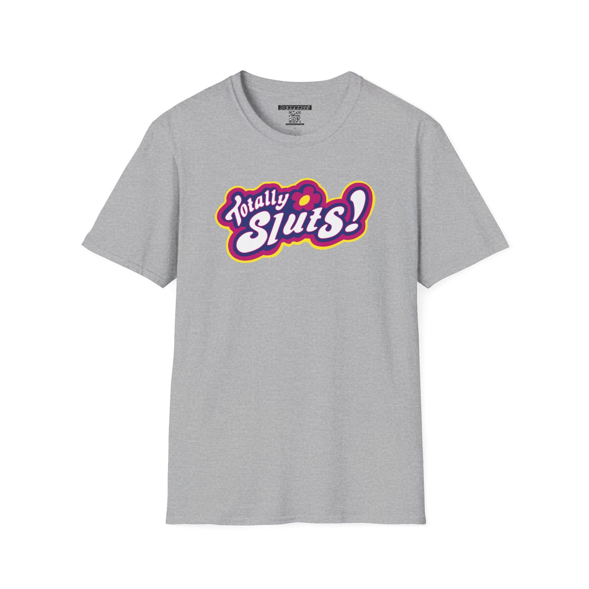 SlutPride®: Totally Sluts! │ Softsyle T-shirt