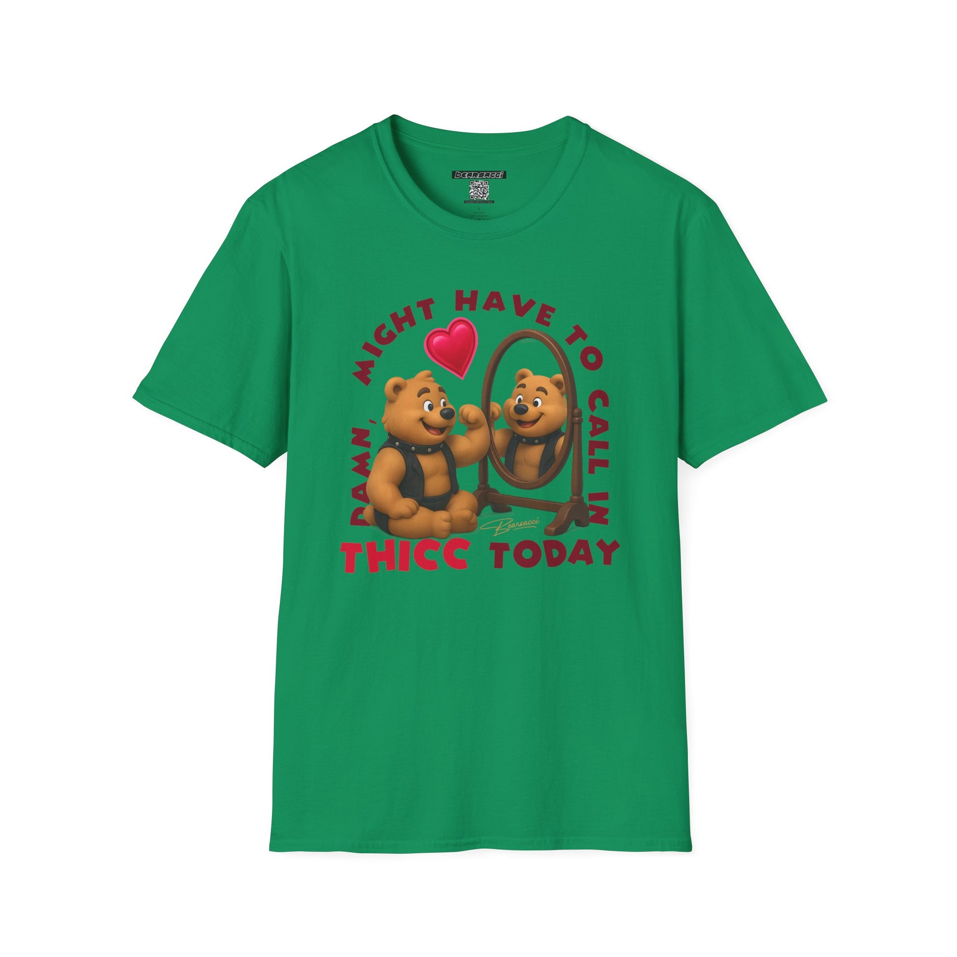 Bearsacci™: Damn, Might Have To Call In THICC Today Bear│ Softsyle T-shirt