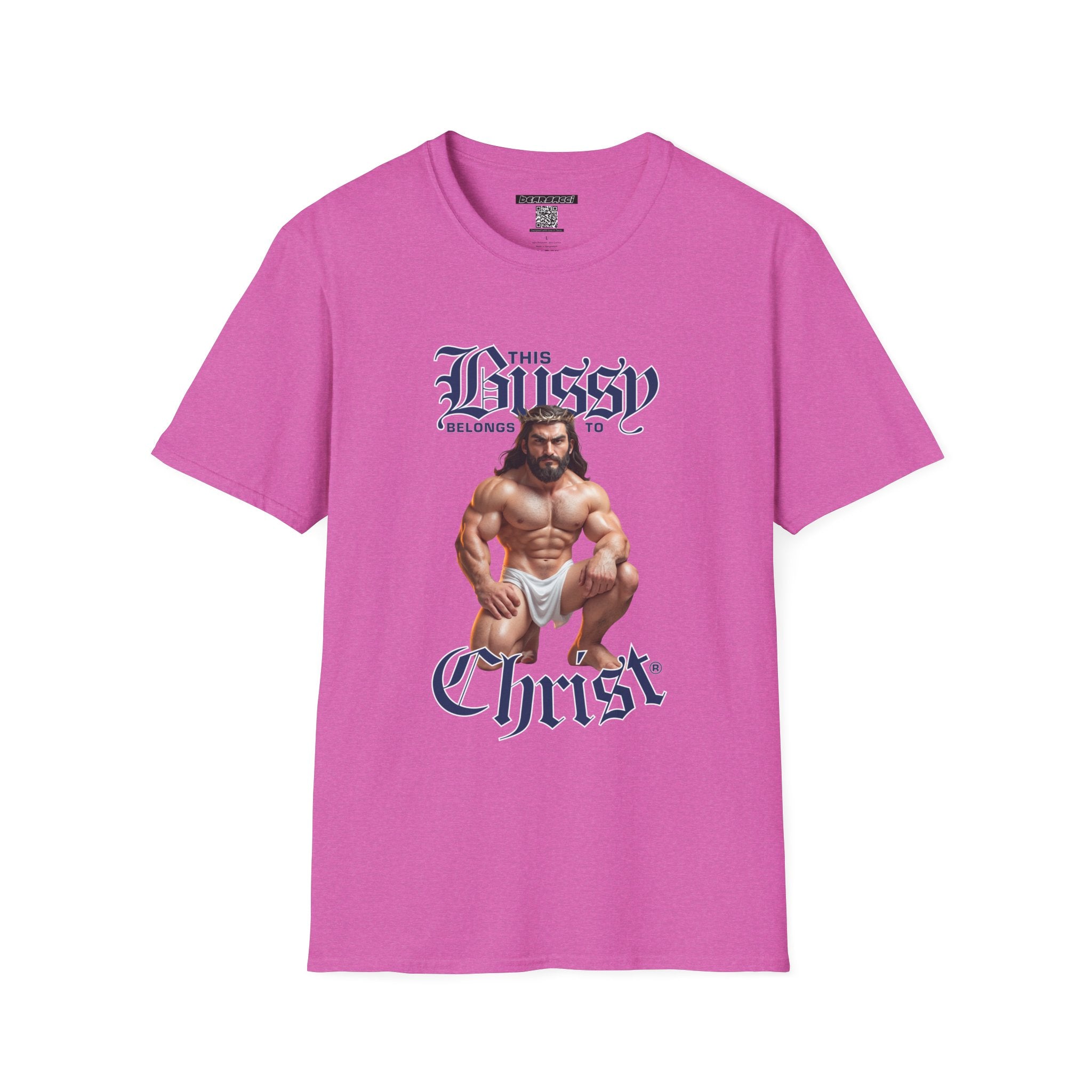 SlutPride®: This Bussy Belongs to Christ │ Softsyle T-shirt
