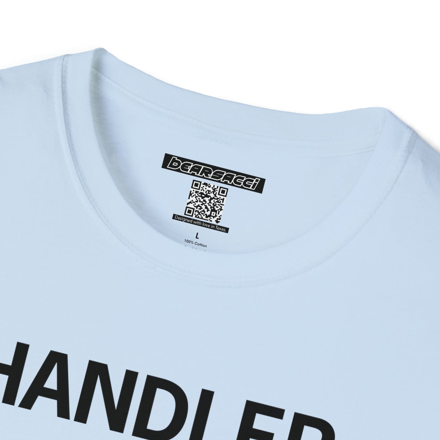 Hollyweird: "Handler" │ Softsyle T-shirt