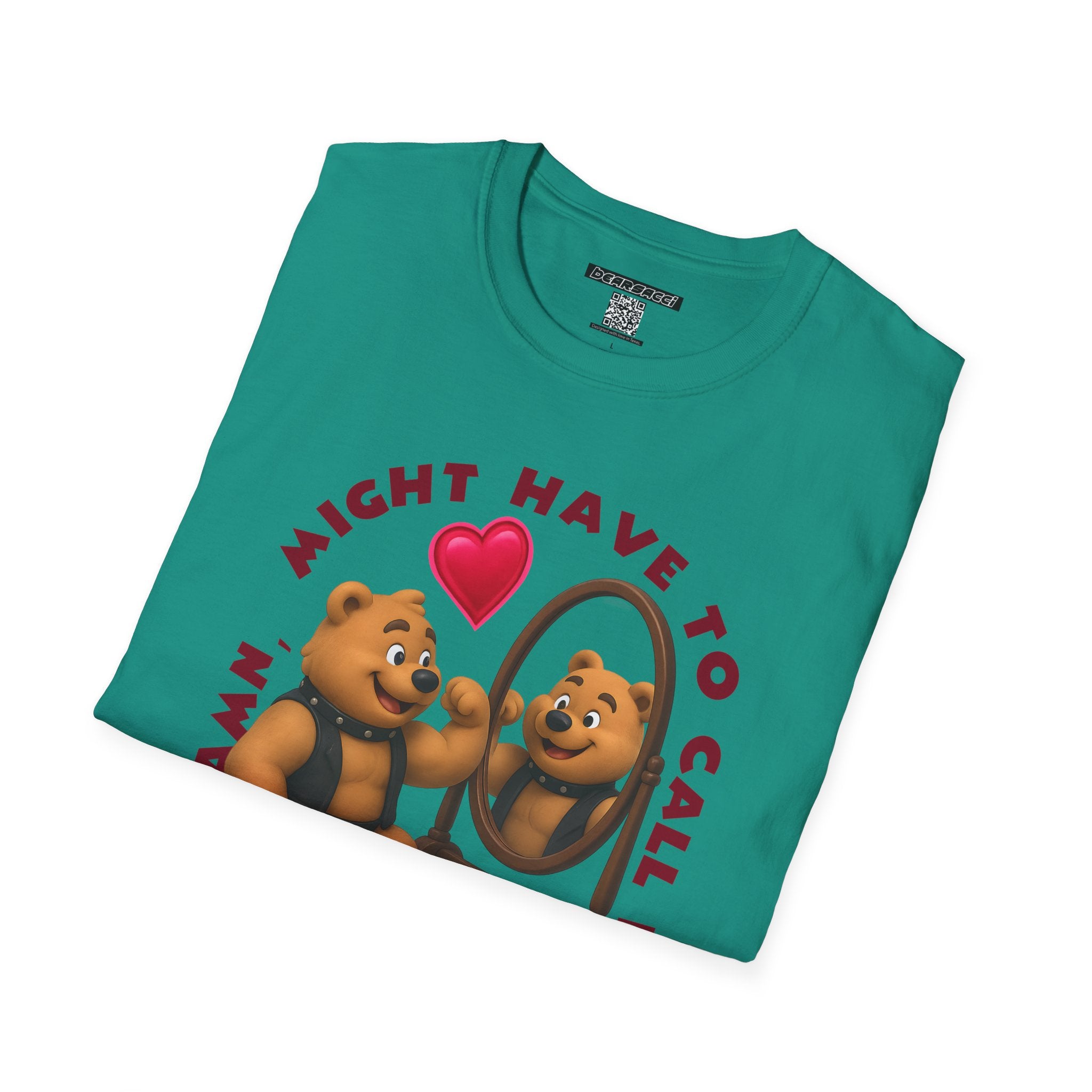 Bearsacci™: Damn, Might Have To Call In THICC Today Bear│ Softsyle T-shirt