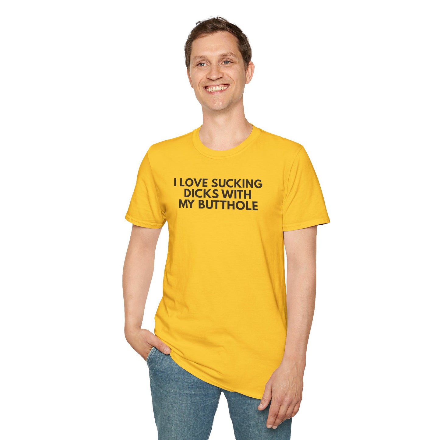 SlutPride™: I Love Sucking Dicks With My Butthole│ Softsyle T-shirt