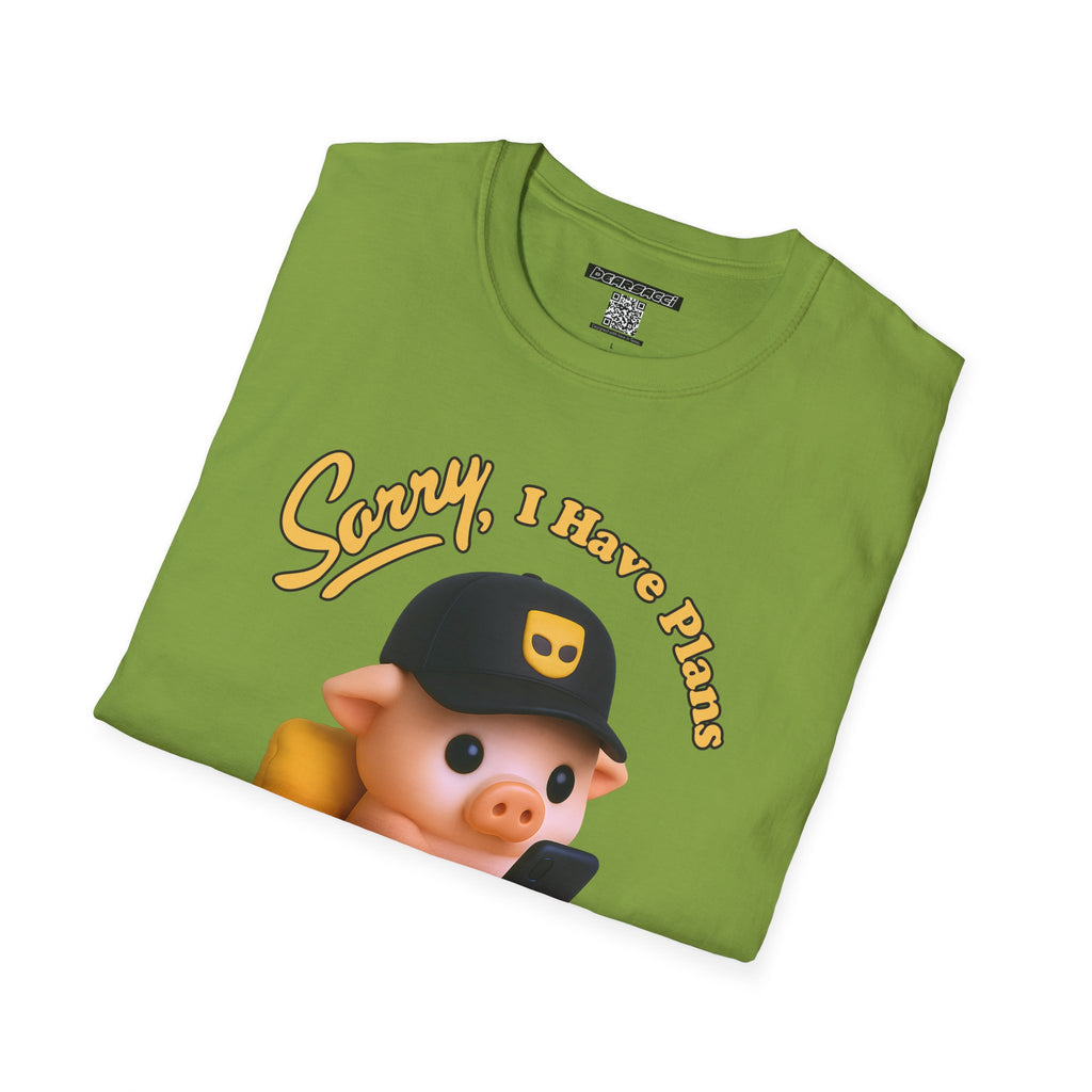SlutPride™: Sorry, I have Plans Grinder Pig │ Softsyle T-shirt