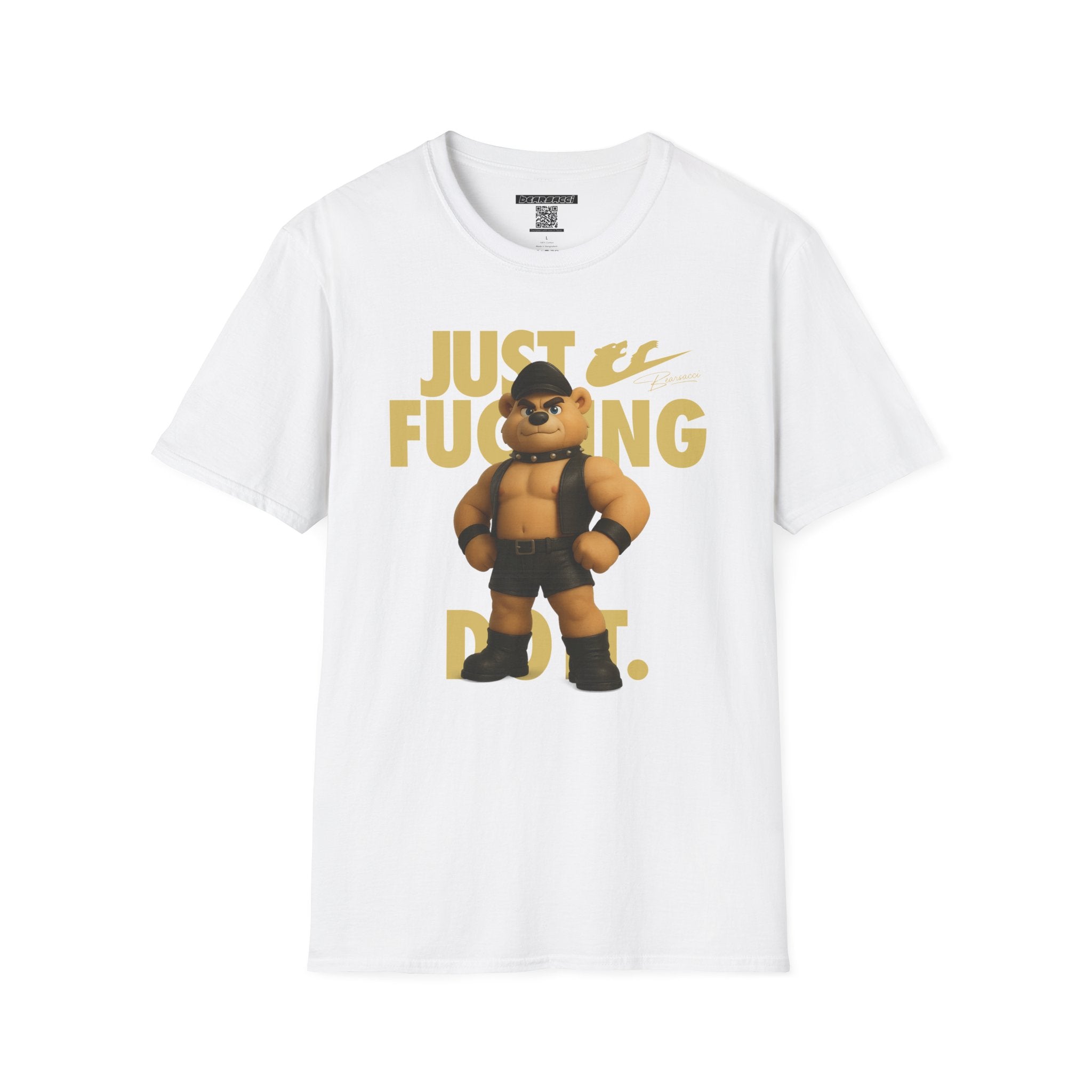 Bearsacci™ X Dominion: Just Fucking Do It Dom Daddy Teddy Bear│ Softsyle T-shirt
