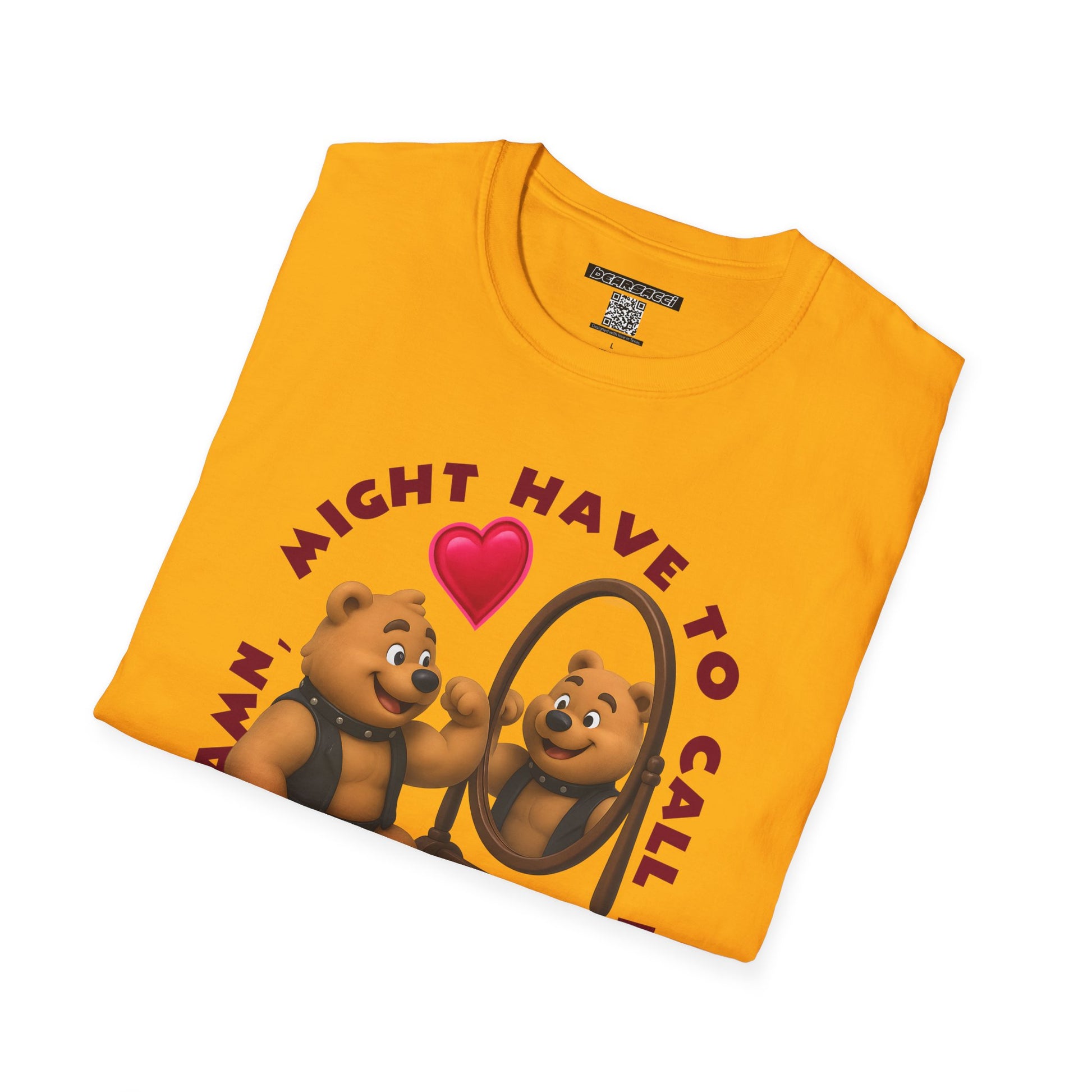 Bearsacci™: Damn, Might Have To Call In THICC Today Bear│ Softsyle T-shirt