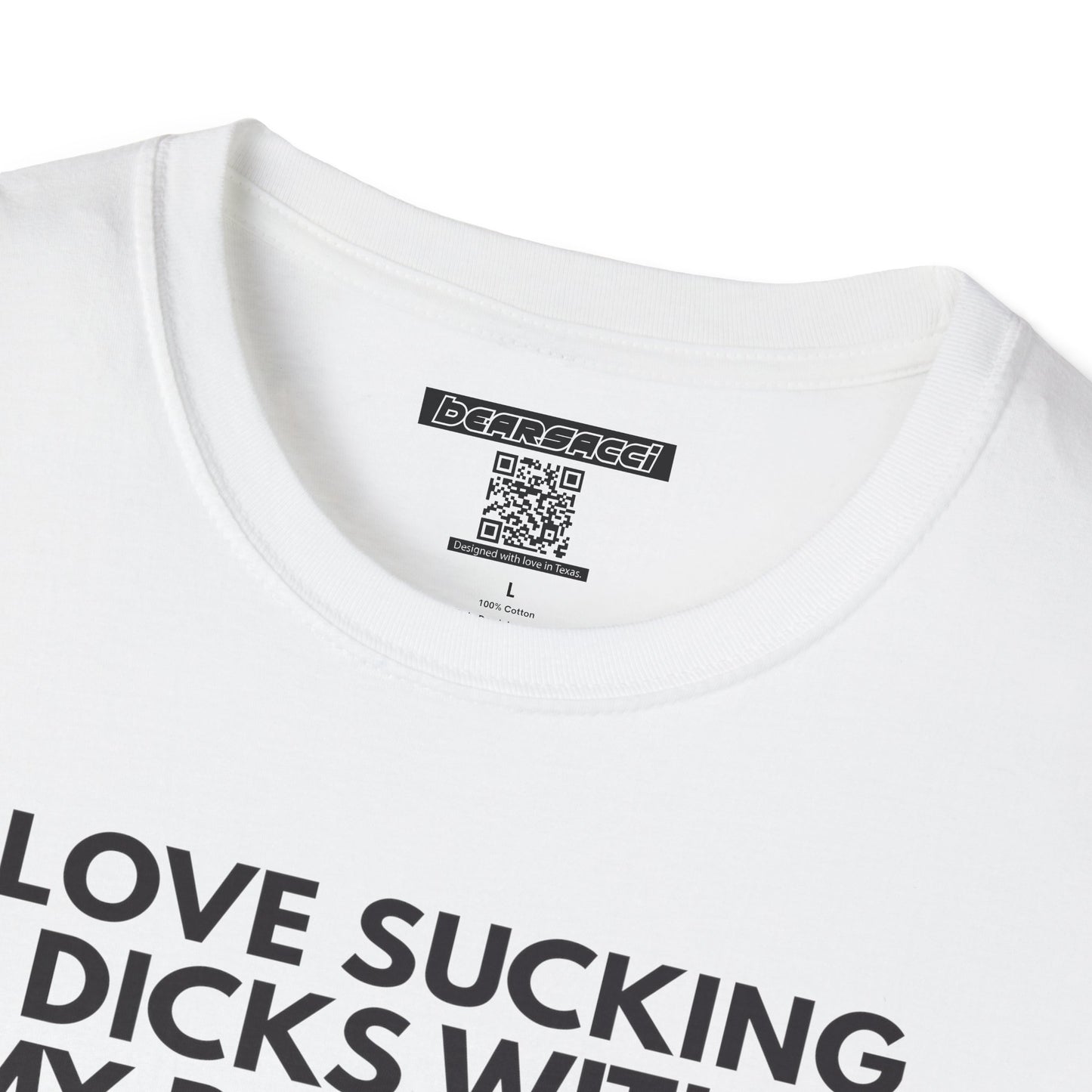 SlutPride™: I Love Sucking Dicks With My Butthole│ Softsyle T-shirt