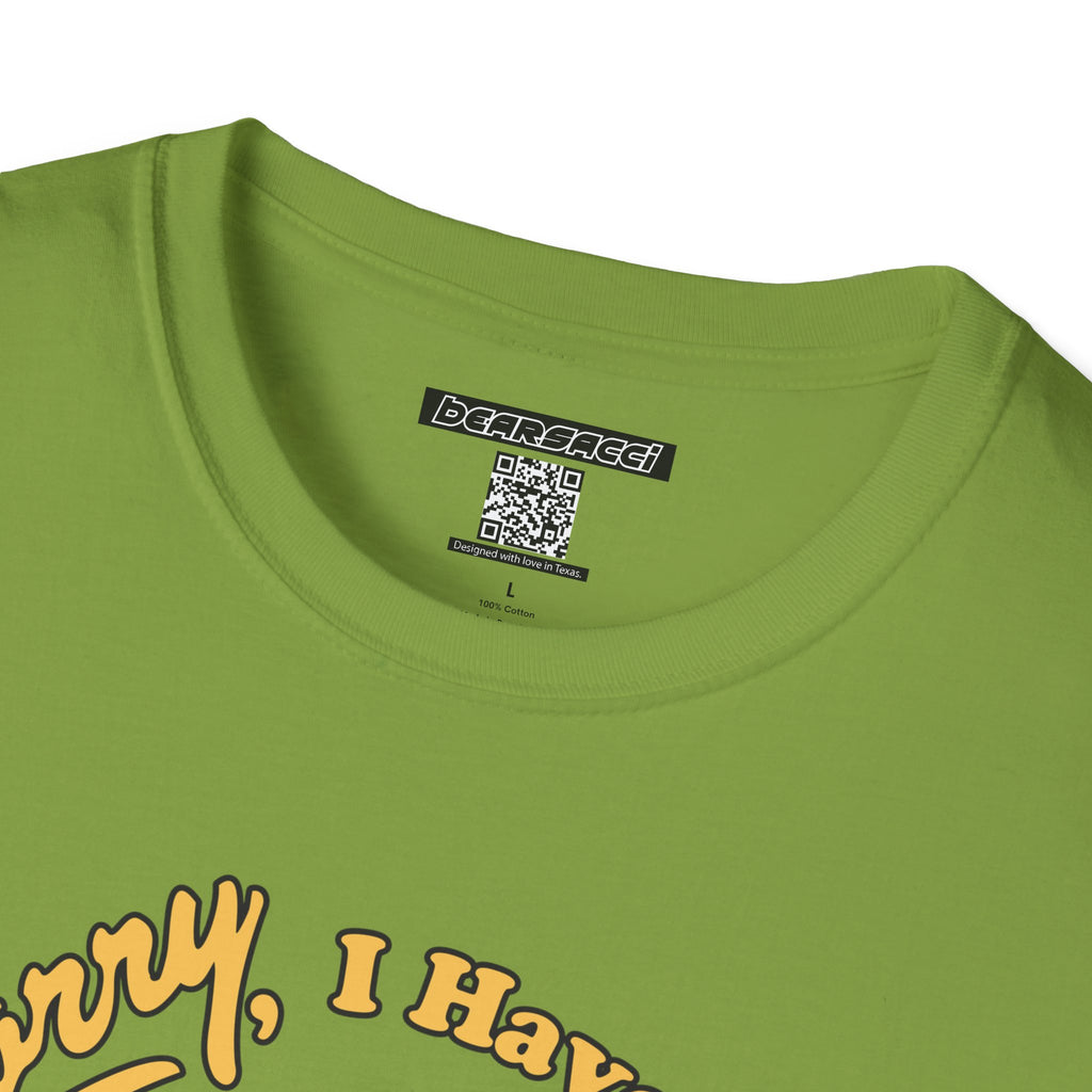 SlutPride™: Sorry, I have Plans Grinder Pig │ Softsyle T-shirt