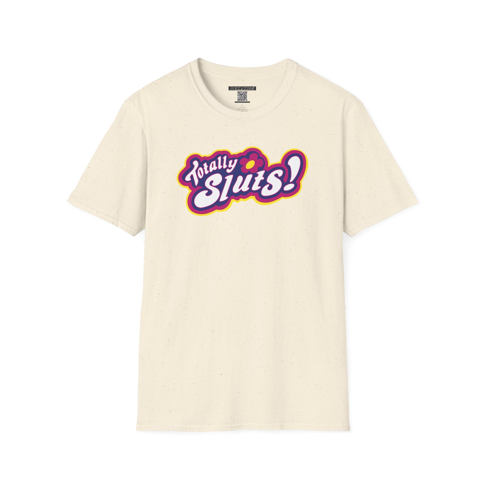 SlutPride®: Totally Sluts! │ Softsyle T-shirt