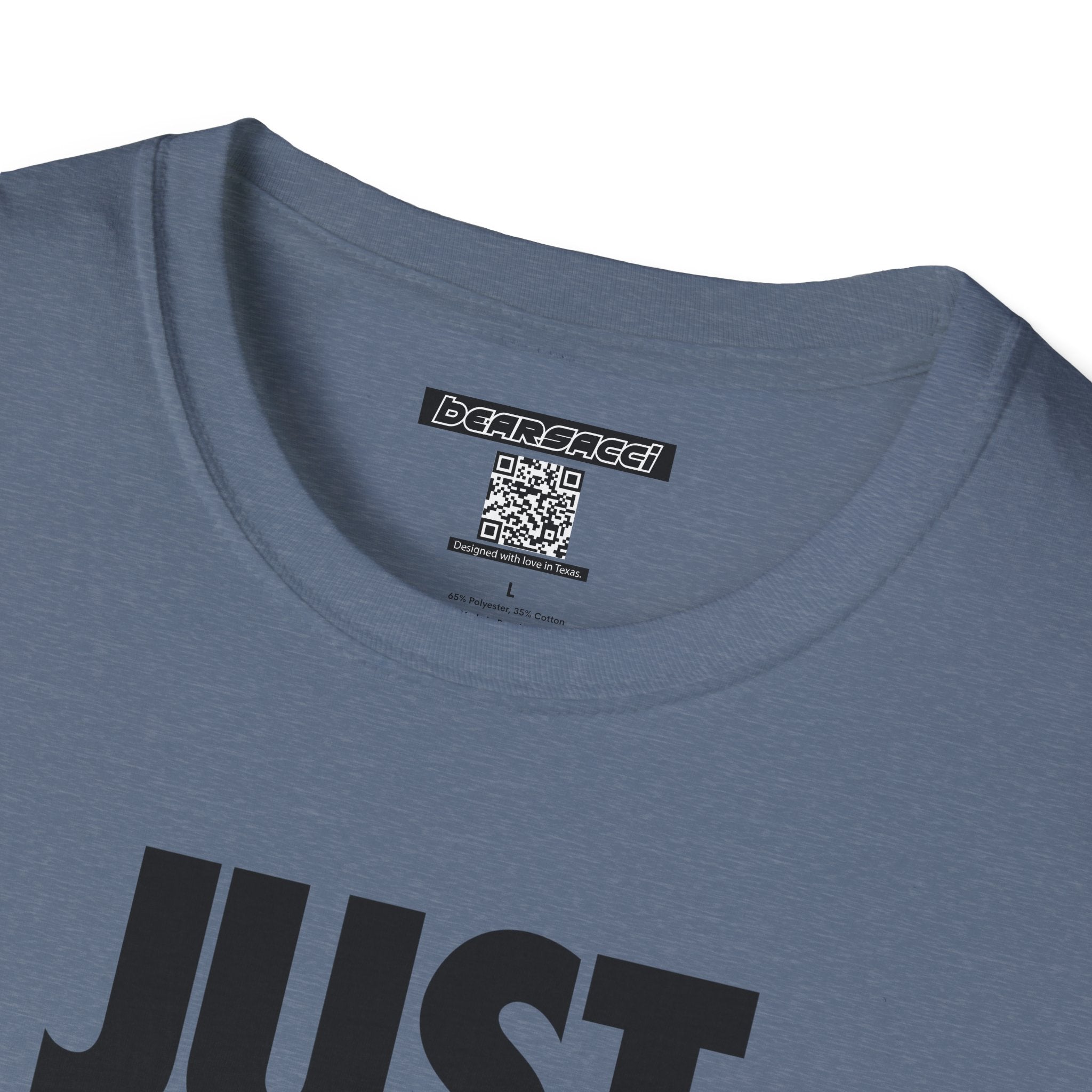 Bearsacci™: Just Do Me Bear│ Softsyle T-shirt