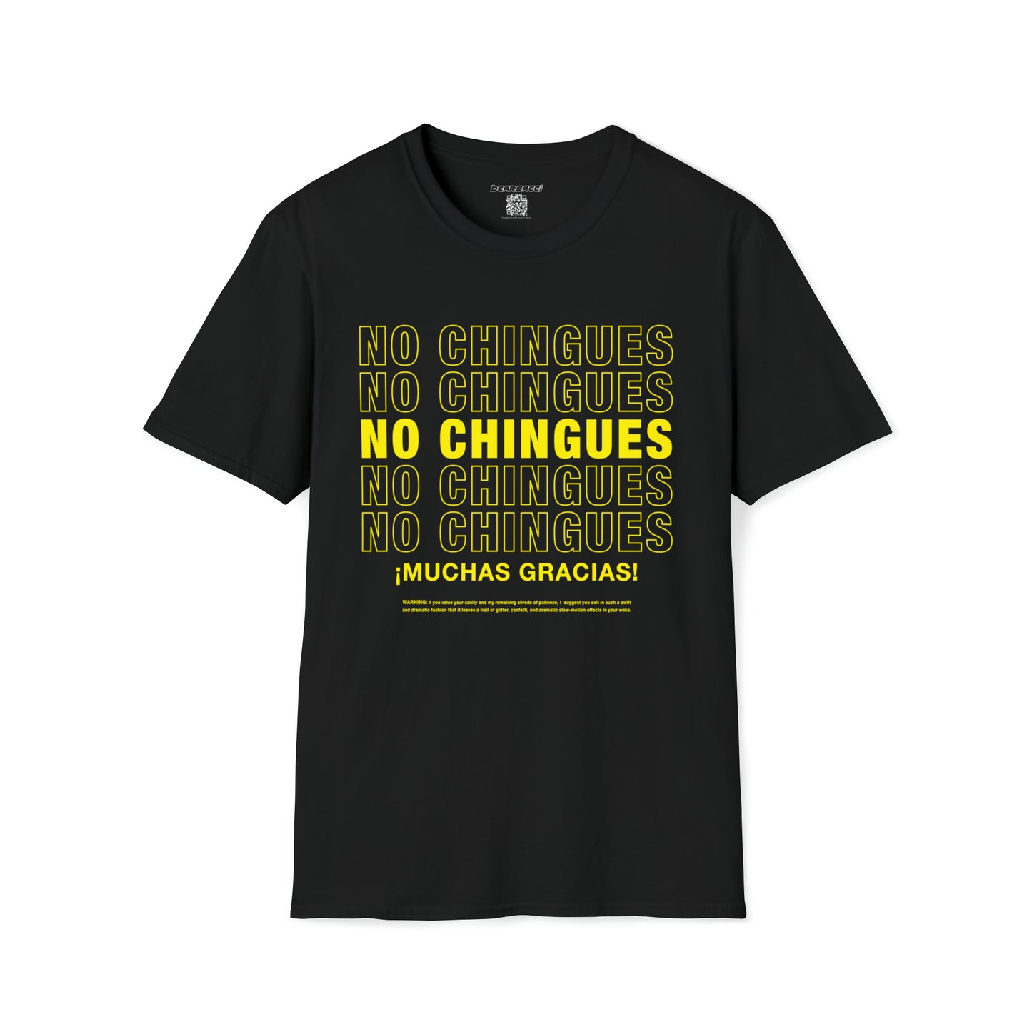 Pero-Like™ X Hollyweird™: No Chingues, ¡Muchas Gracias! │ Softsyle T-shirt