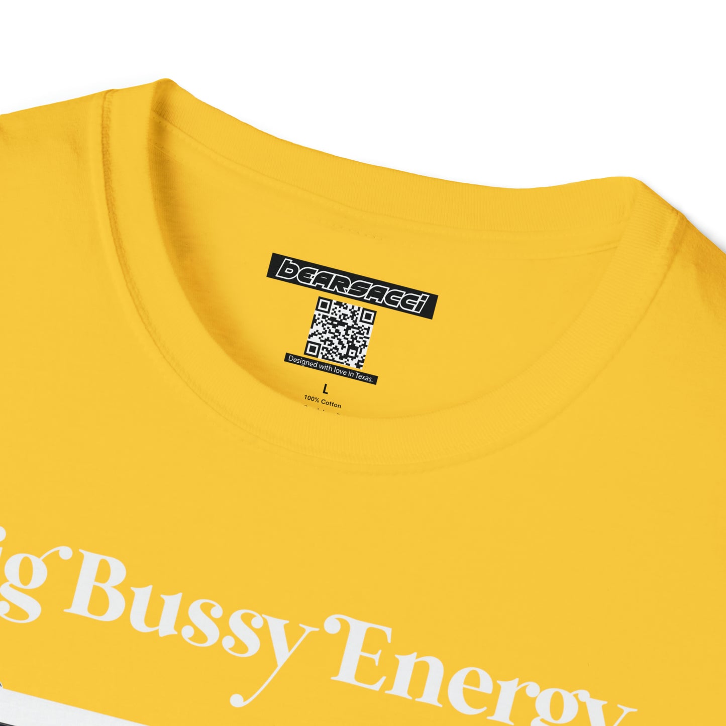 SlutPride™: Big Bussy Energy │ Softsyle T-shirt