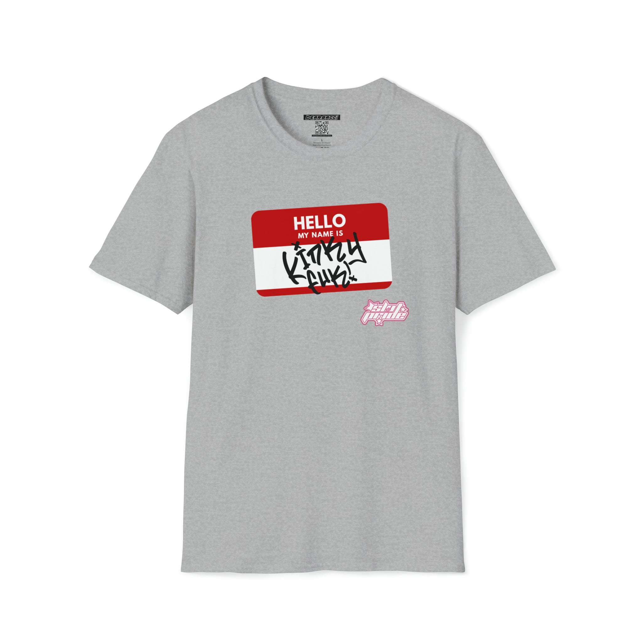 SlutPride™: Hello My Name Is Kinky Fuk │ Softsyle T-shirt