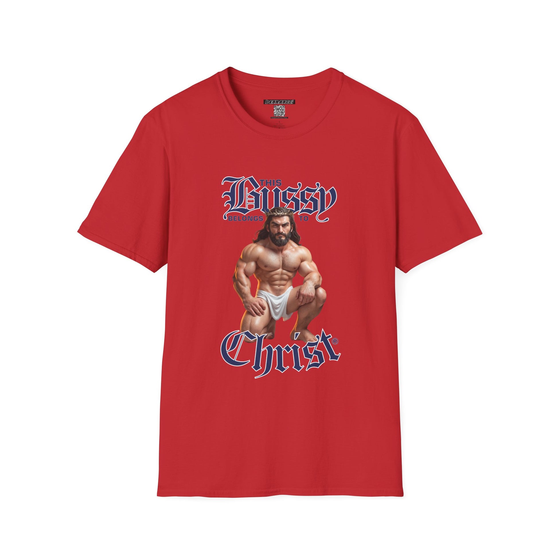 SlutPride®: This Bussy Belongs to Christ │ Softsyle T-shirt