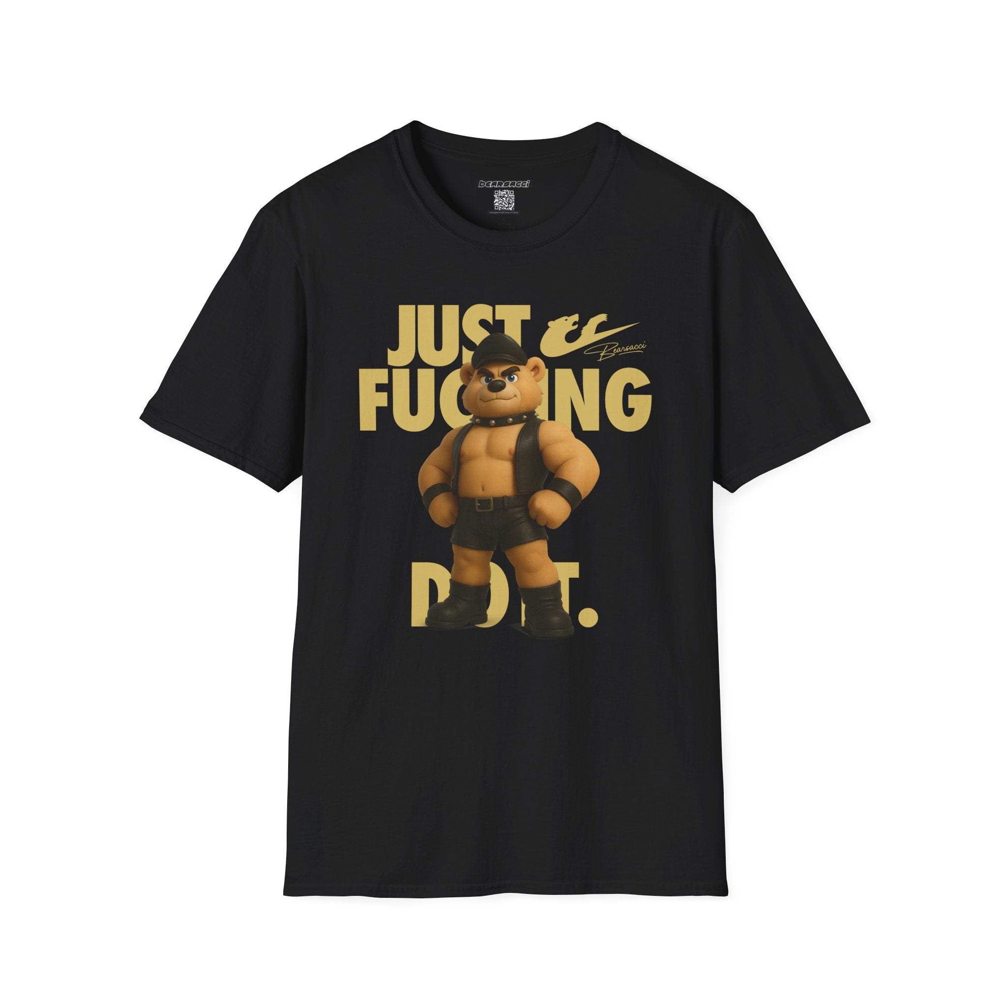 Bearsacci™ X Dominion: Just Fucking Do It Dom Daddy Teddy Bear│ Softsyle T-shirt